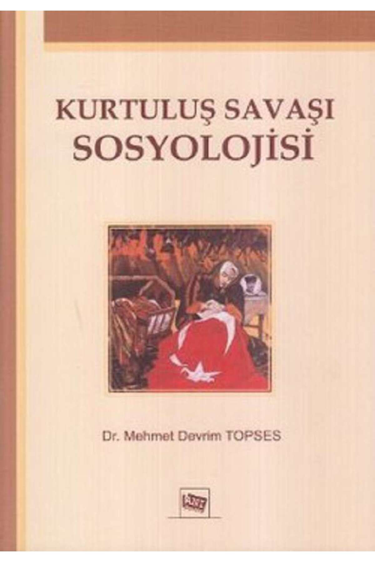 Anı YayınlarıKurtuluş SavaşıSosyolojisi