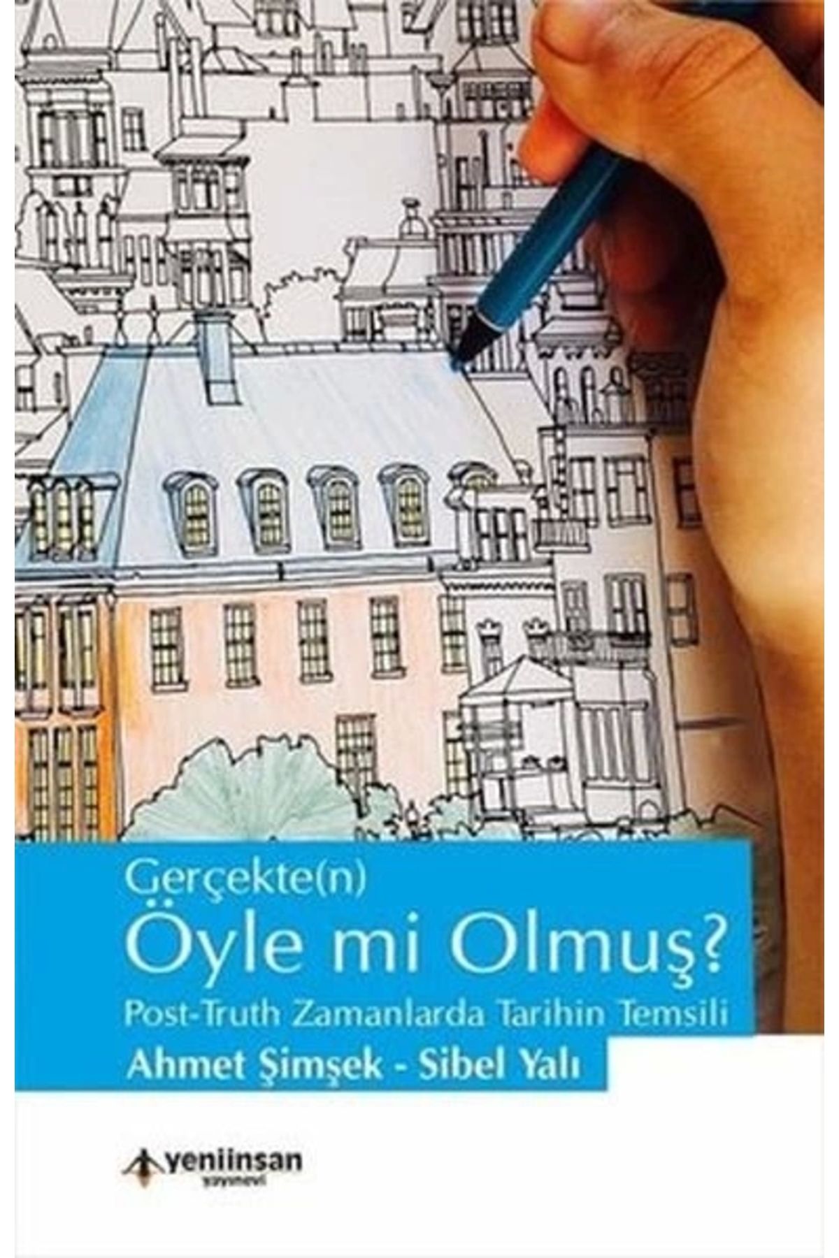 Yeni İnsan YayıneviGerçekten Öyle mi Olmuş?