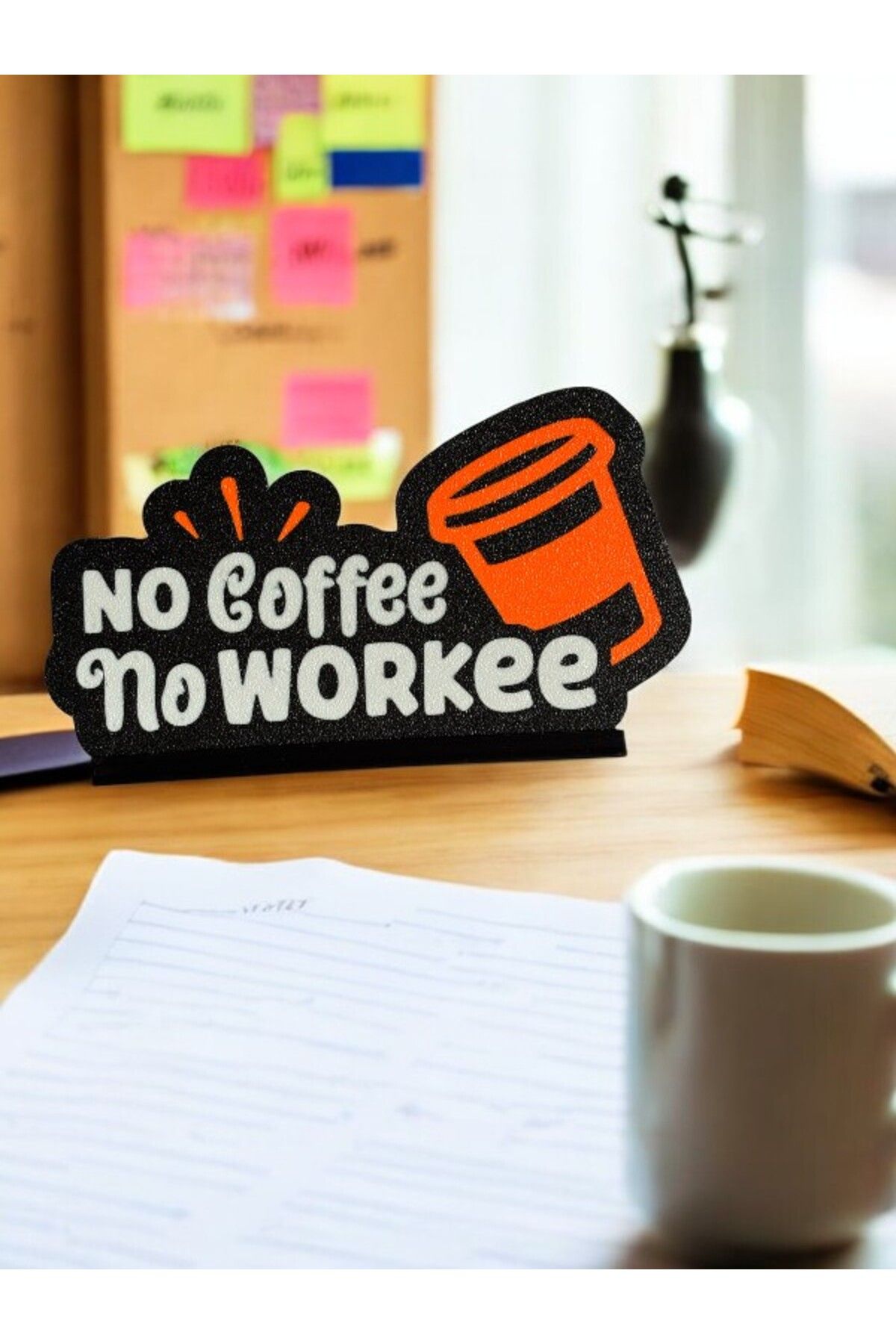 No Coffee No Workee Yazılı Duvar Tablosu – Standlı