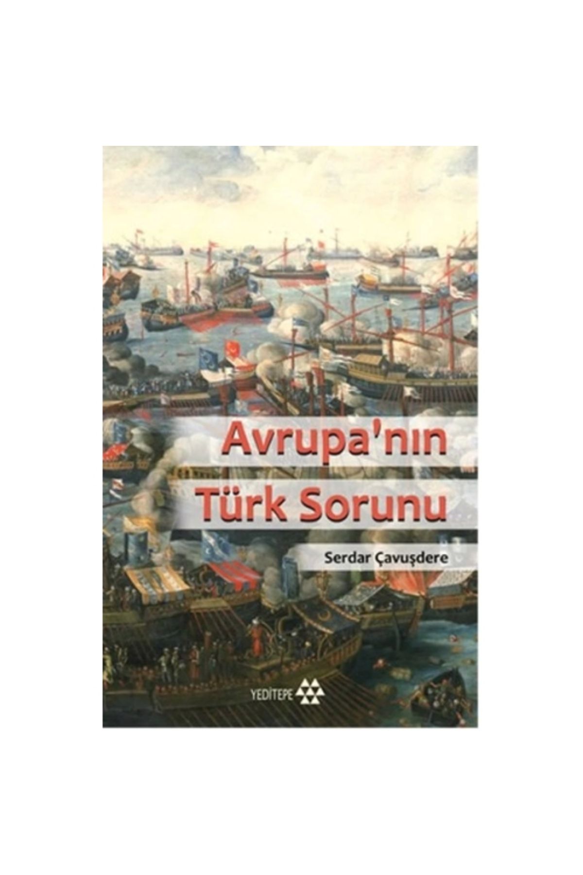 Yeditepe YayıneviAvrupa' nınTürk Sorunu