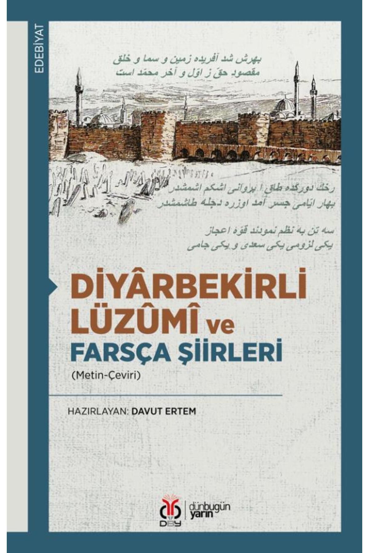 Dby Yayınları DiyârbekirliLüzûmî ve Farsça Şi...