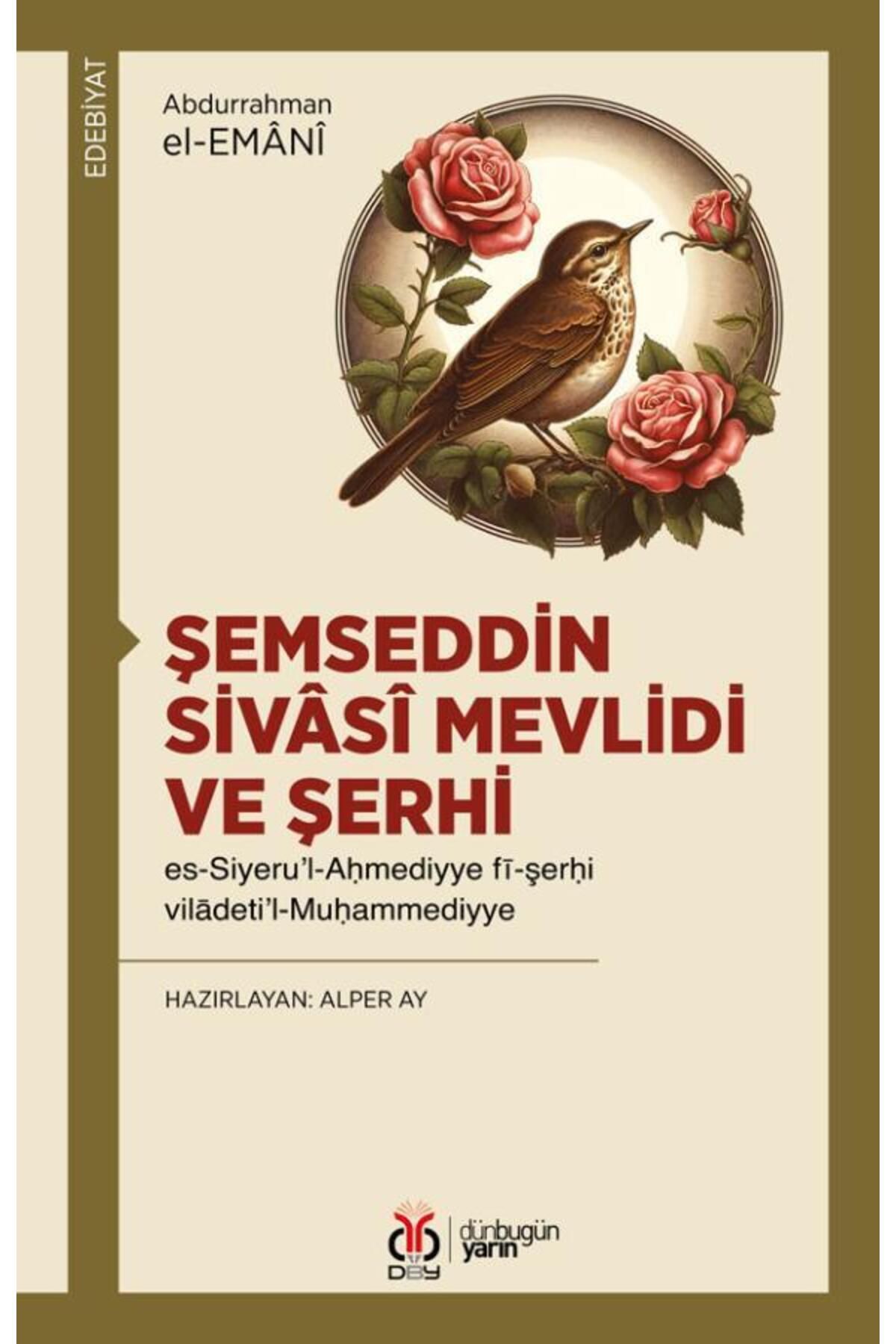 Dby Yayınları ŞemseddinSivâsî Mevlidi ve Şerh...