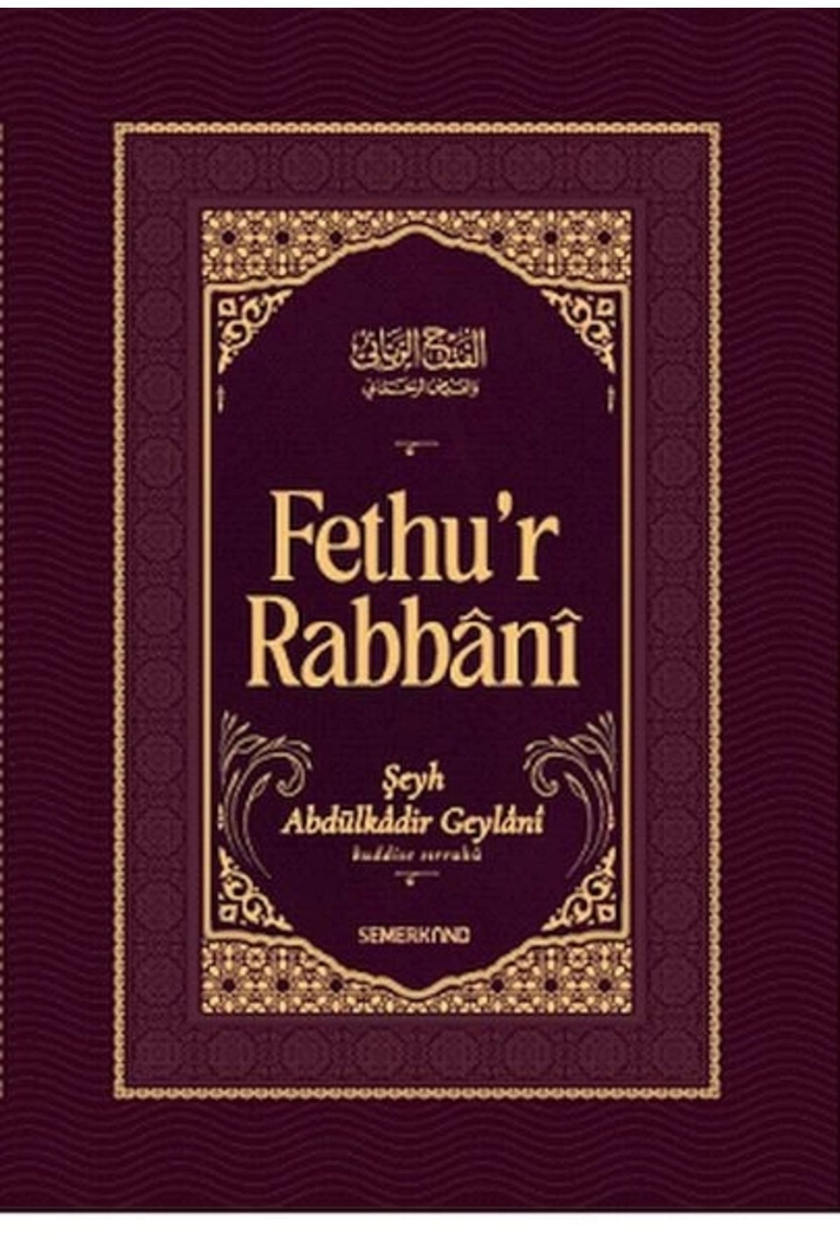 Fethur Rabbani-abdülkadir Geylani