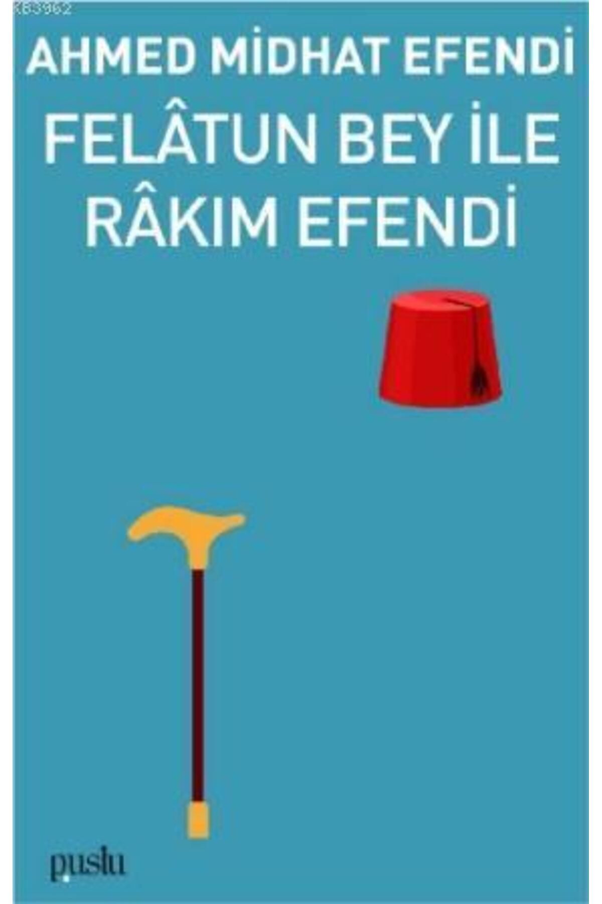 Puslu Yayınları Felâtun Beyİle Râkım Efendi