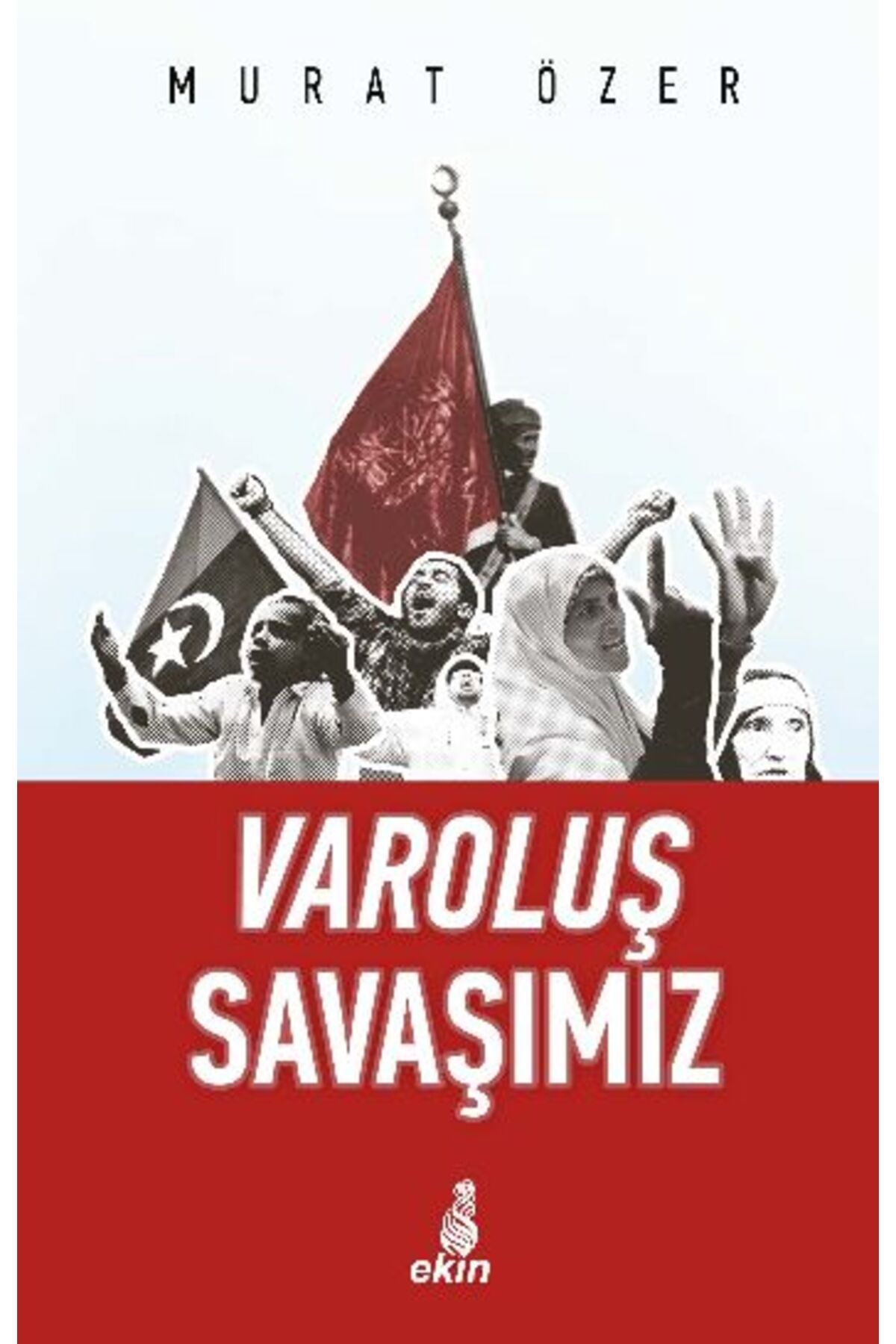 Ekin Yayınları VaroluşSavaşımız