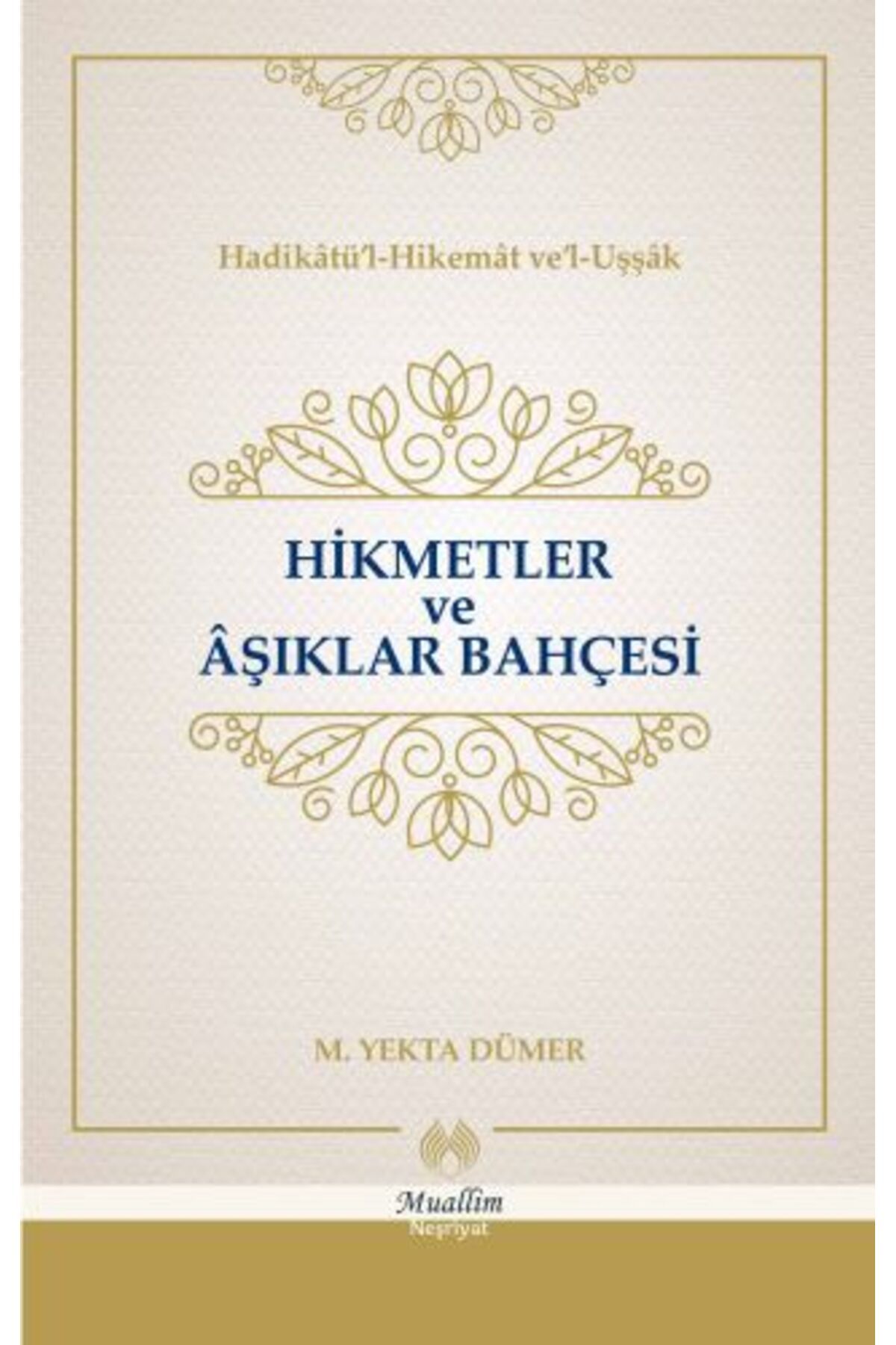 Muallim Neşriyat Hikmetler veAşıklar Bahçesi...