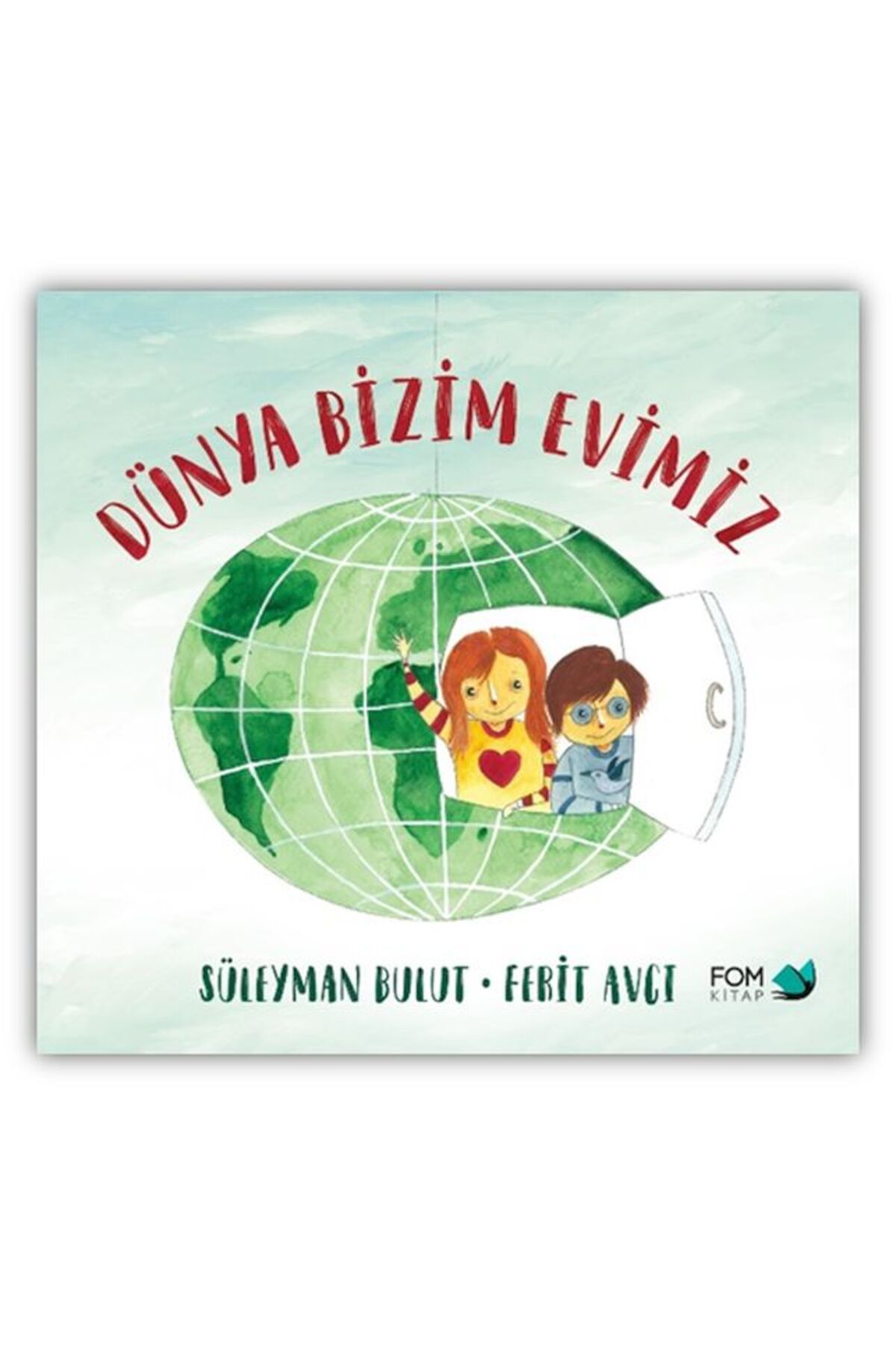 Fom Kitap Yayınları DünyaBizim Evimiz