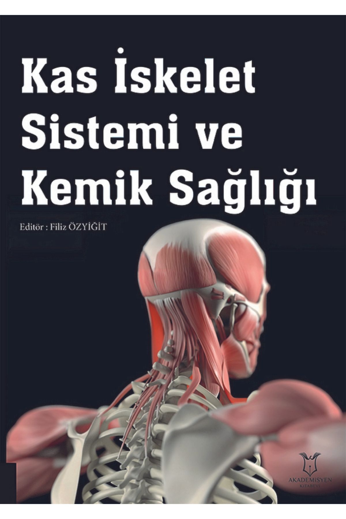 Akademisyen Kitabevi Kasİskelet Sistemi ve Ke...