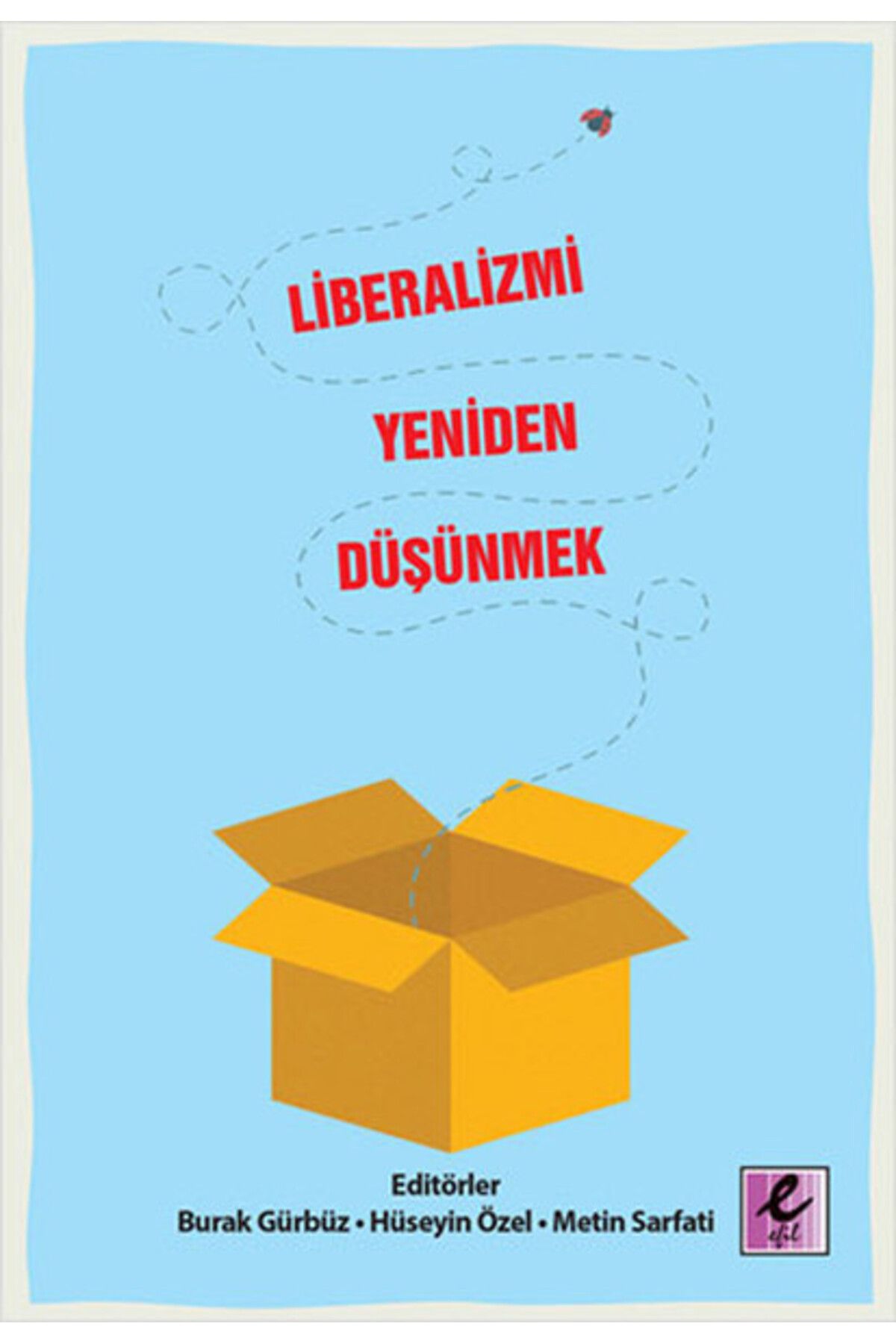 Efil Yayınevi LiberalizmiYeniden Düşünmek