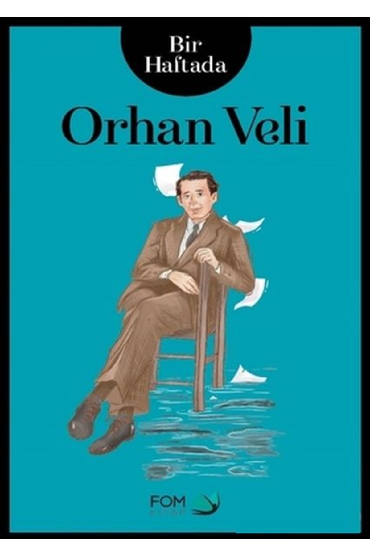 Fom Kitap Yayınları BirHaftada Orhan Veli