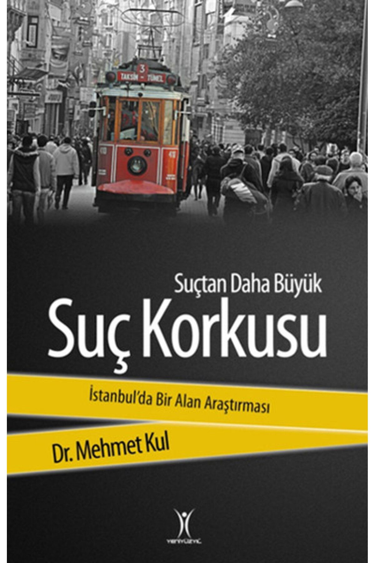 Yeniyüzyıl Yayınları SuçtanDaha Büyük Suç Kor...