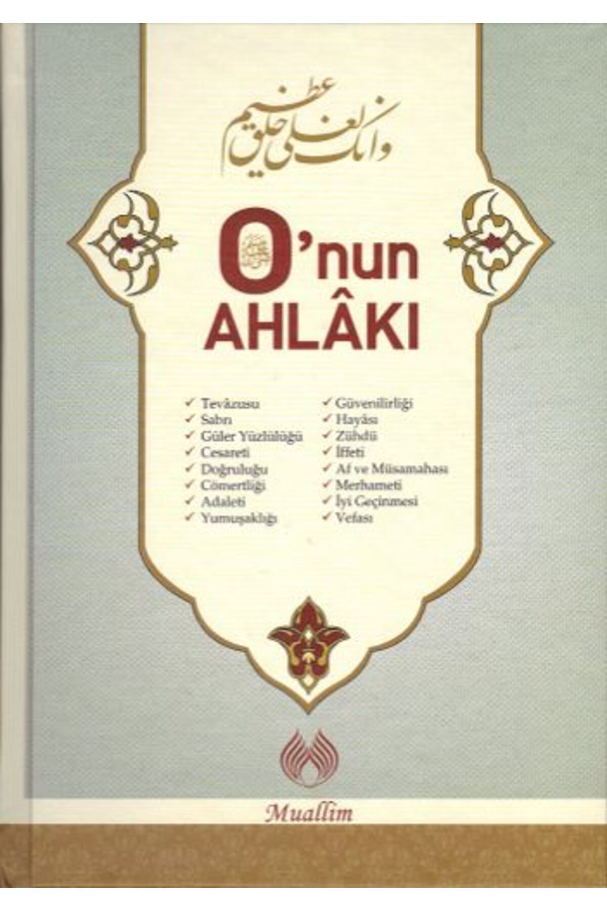 Muallim Neşriyat O’nun Ahlakı(Ciltli)