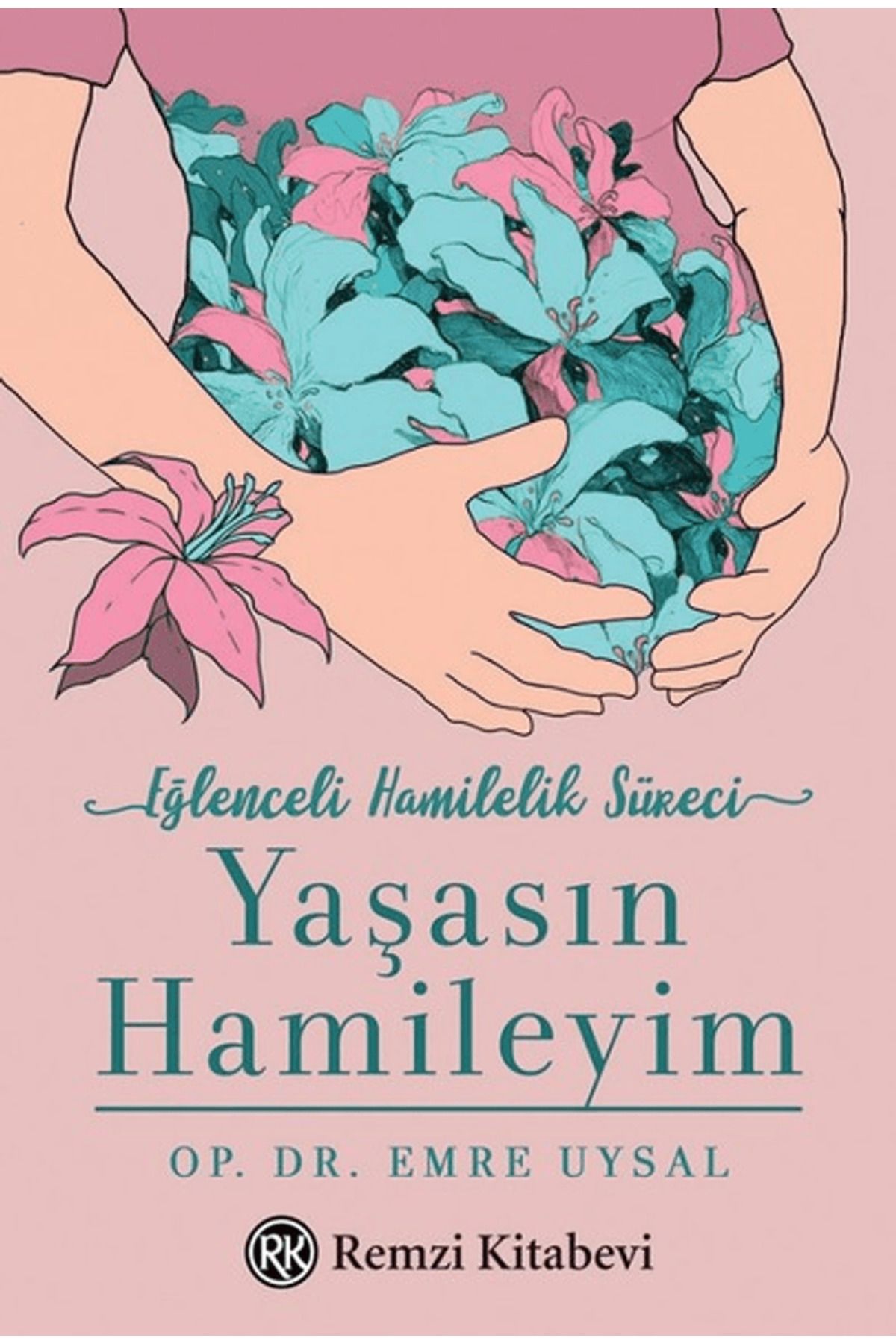 Remzi Kitabevi YaşasınHamileyim / Emre Uysal...