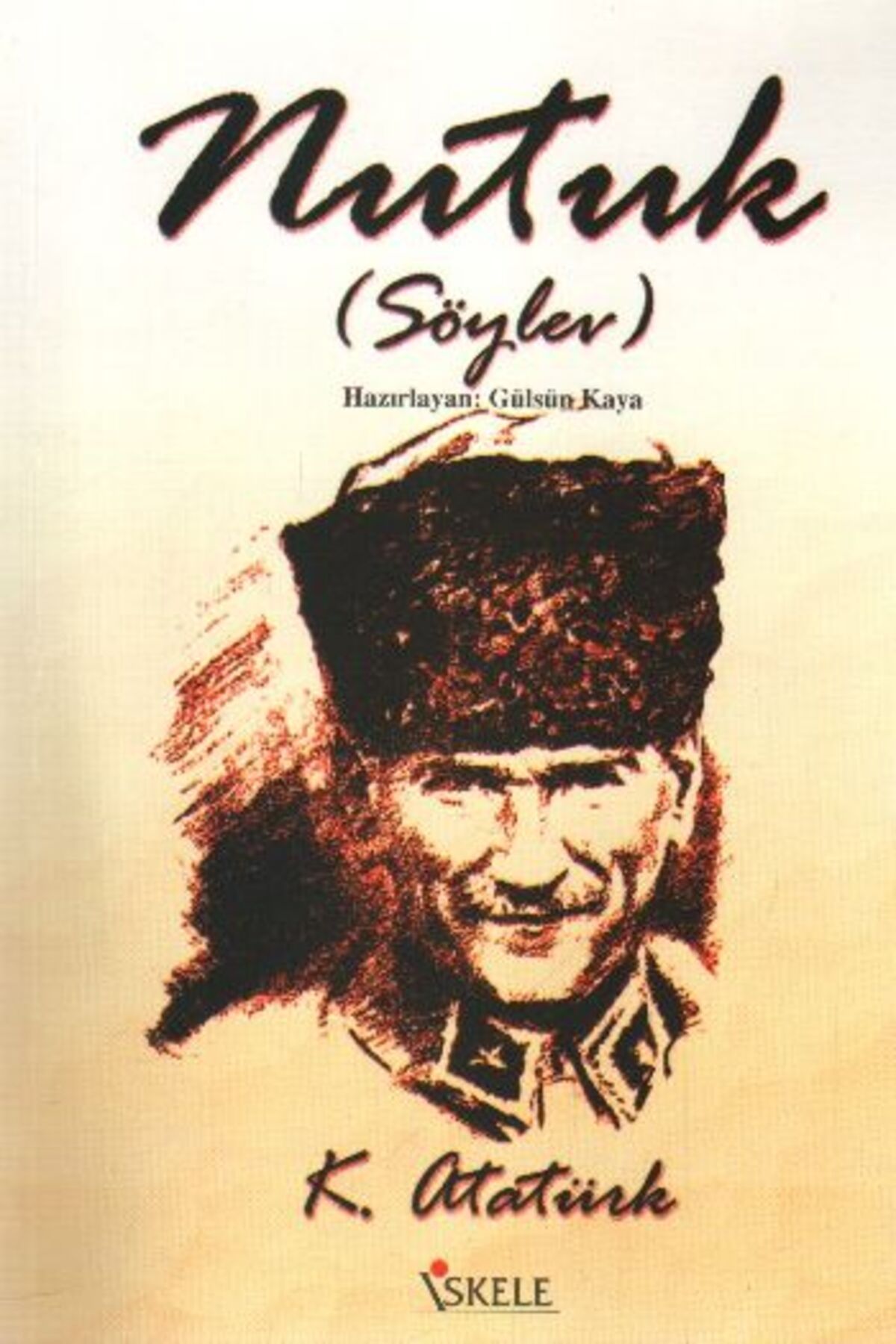 İskele Yayıncılık Nutuk(Söylev)