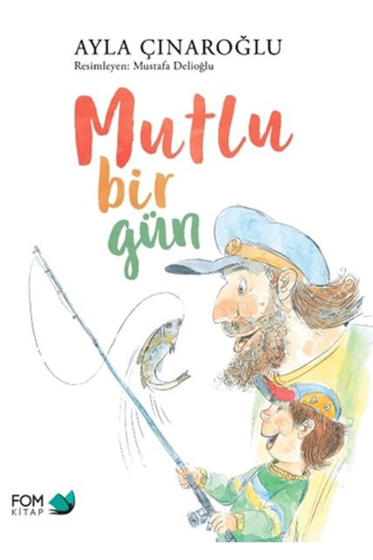 Fom Kitap Yayınları Mutlu BirGün