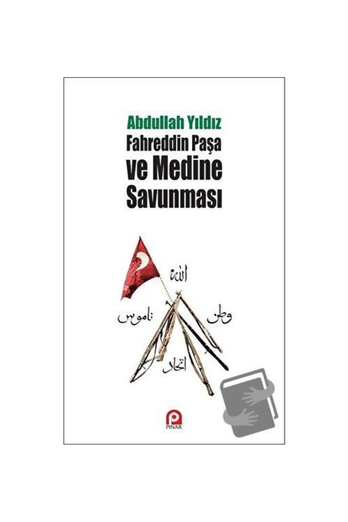 Pınar Yayınları FahreddinPaşa ve Medine Savun...