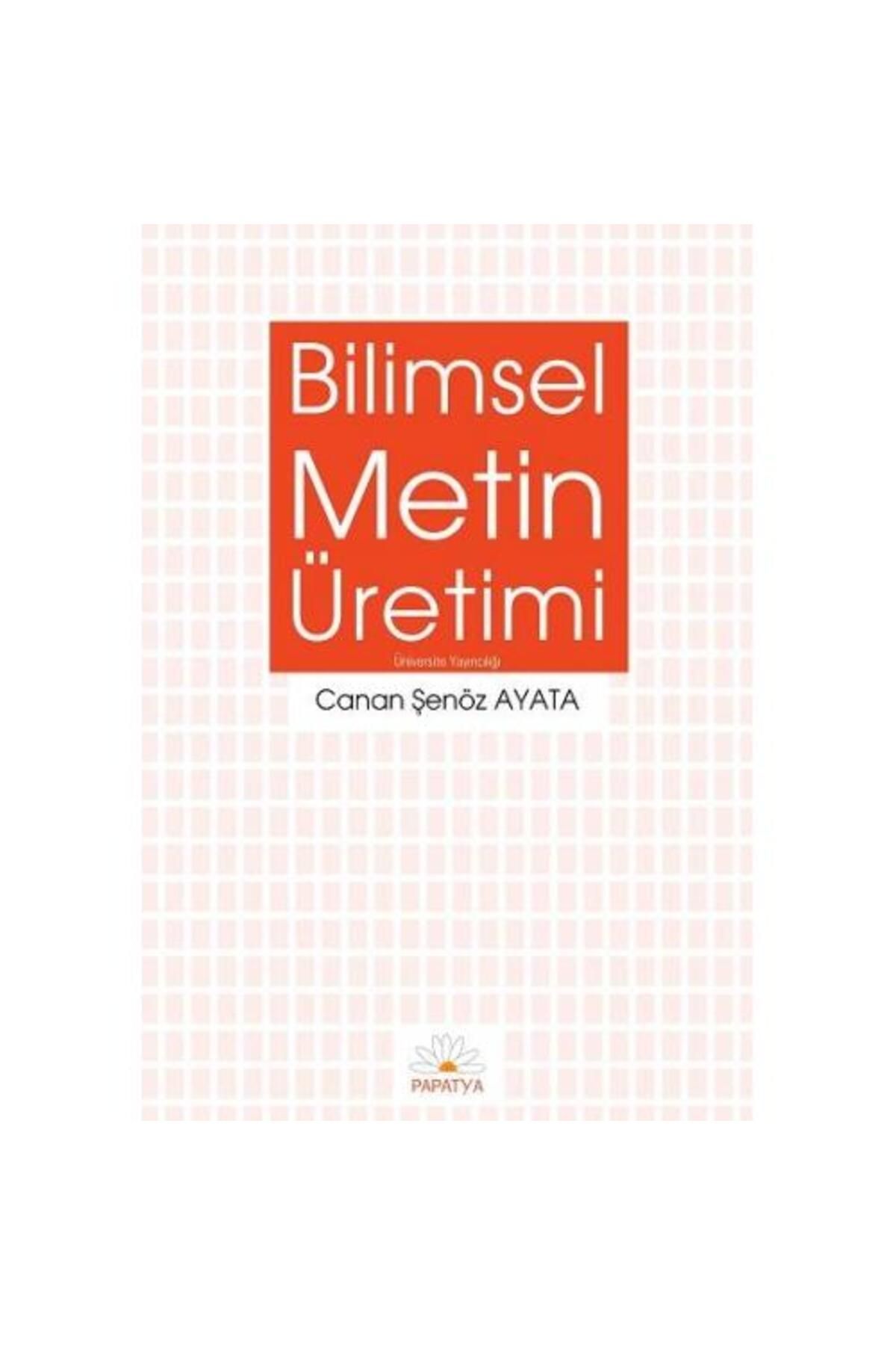 Papatya Bilim Bilimsel MetinÜretimi / Canan Ş...