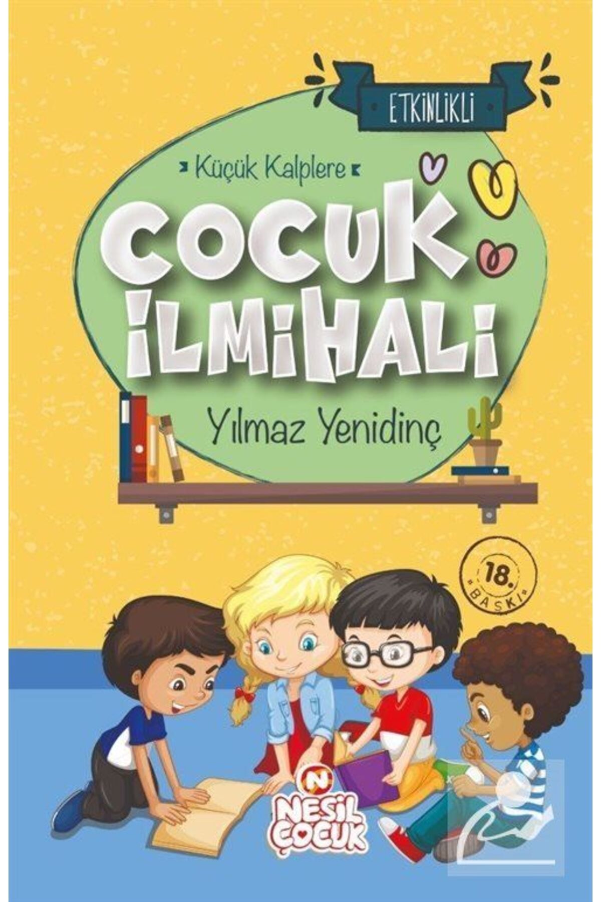 Nesil Çocuk Yayınları KüçükKalplere Çocuk Ilm...