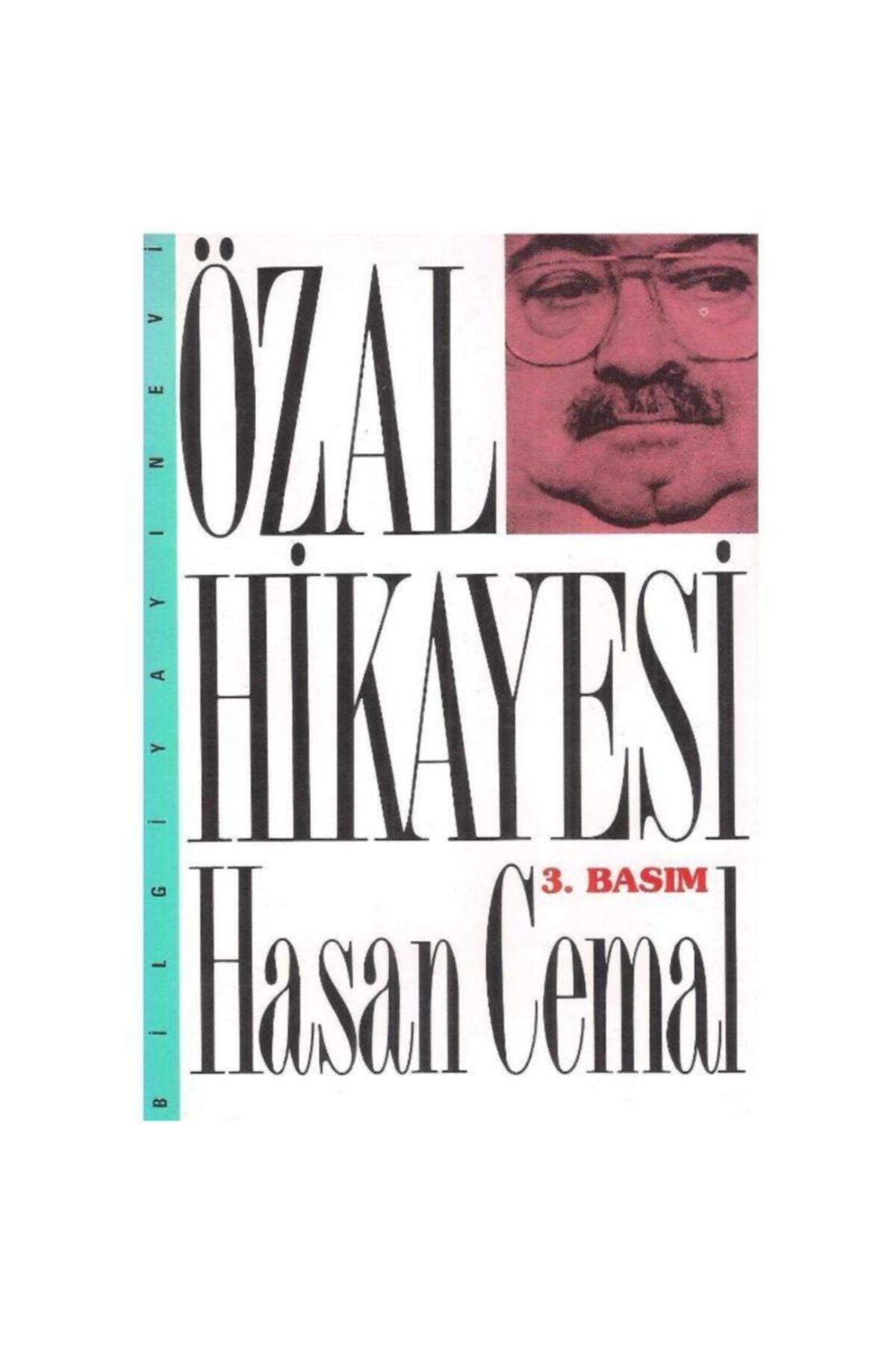 Bilgi Yayınevi Özal Hikayesi - Hasan Cemal (imzalı Ve Ithaflı)