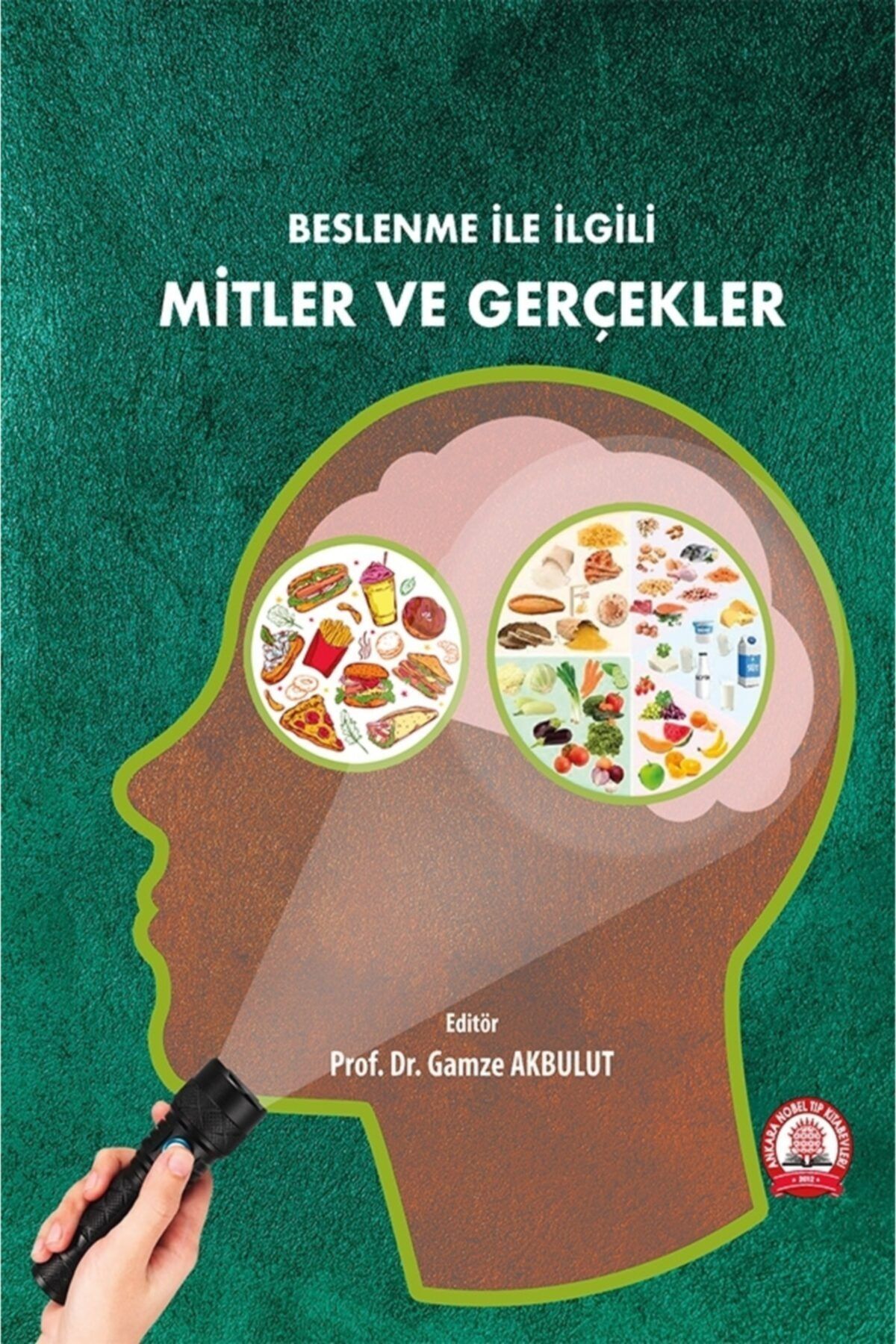 Ankara Nobel Tıp Kitapevleri Beslenme Ile Ilgili Mitler Ve Gerçekler