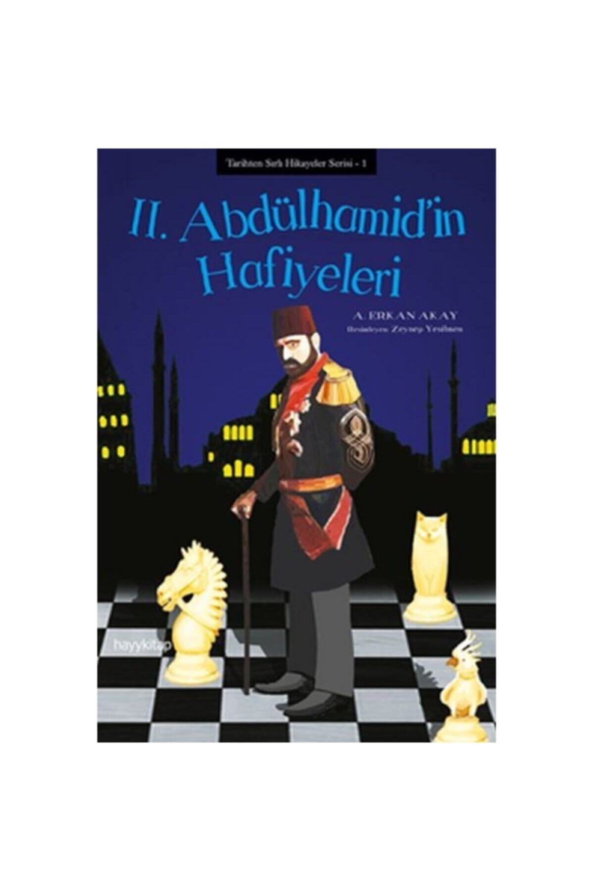 HN TEKSTİL 2. Abdülhamid'in Hafiyeleri