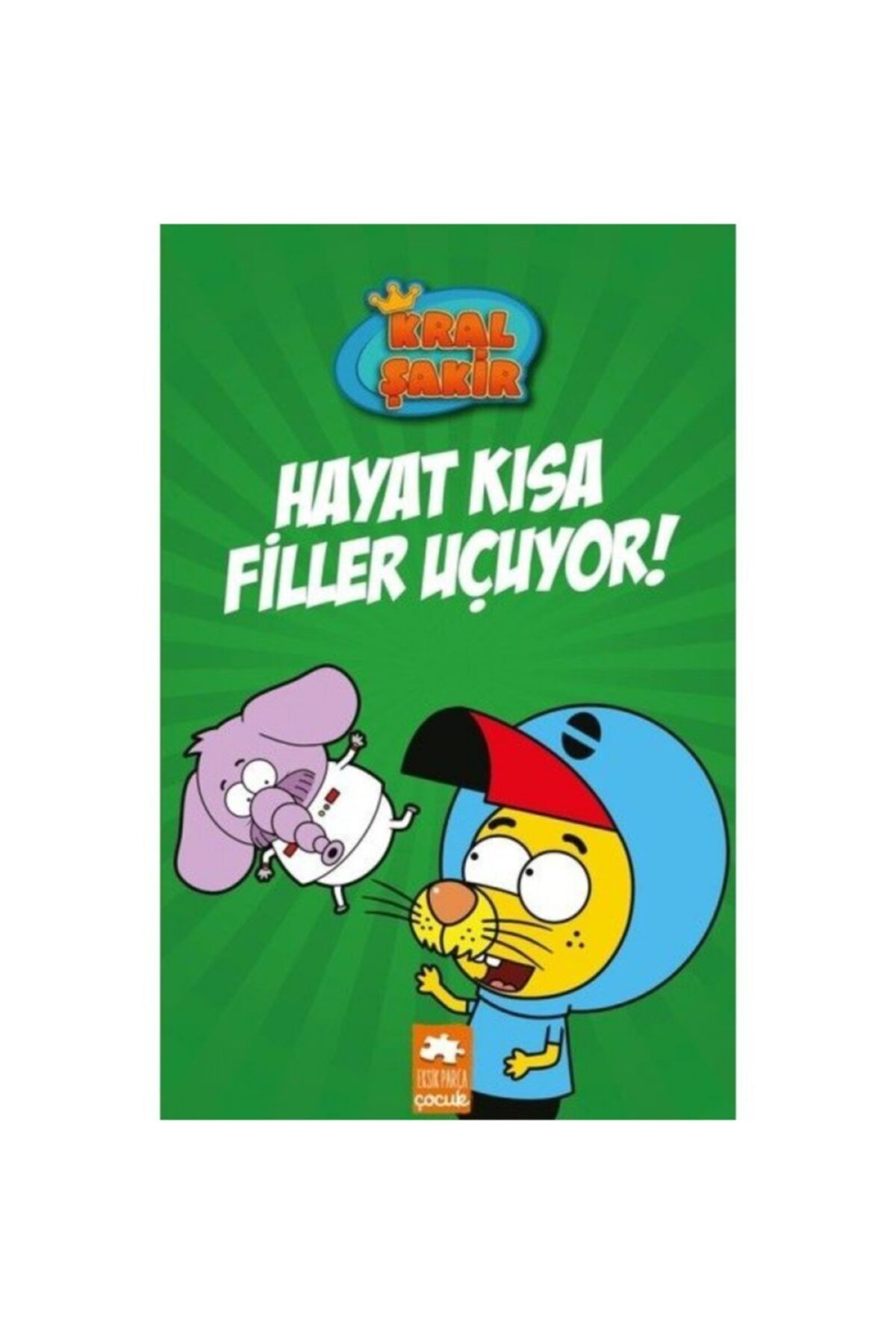 HN TEKSTİL Kral Şakir 4 - Hayat Kısa Filler Uçuyor! Ciltli