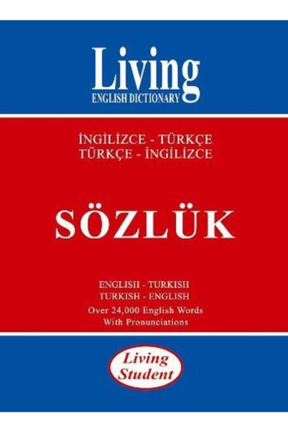 Living English Dictionary Living Student İngilizce- Türkçe Türkçe - İngilizce Sözlük