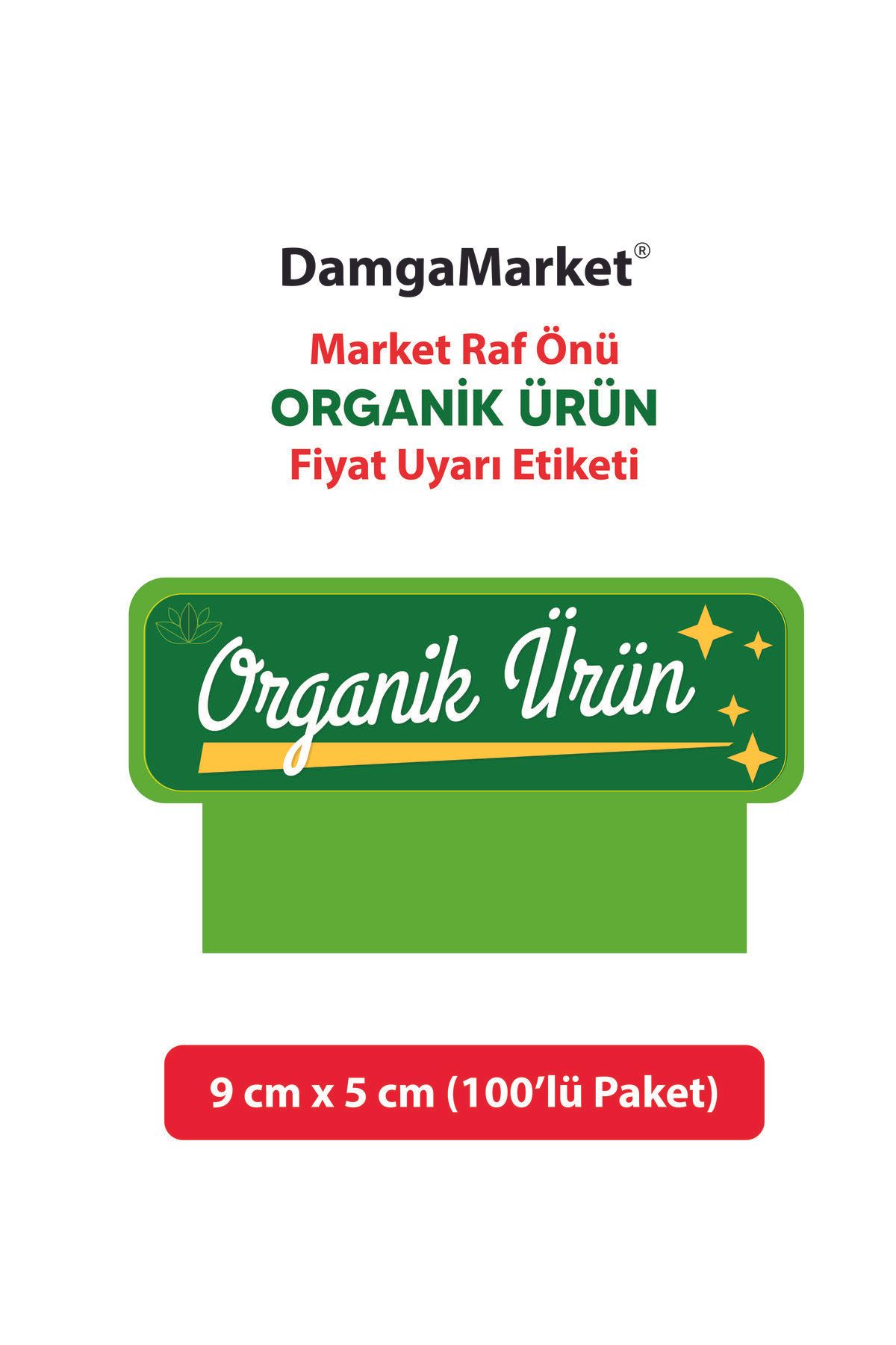 DamgaMarket Market Raf ÖnüORGANİK ÜRÜN Etiket...