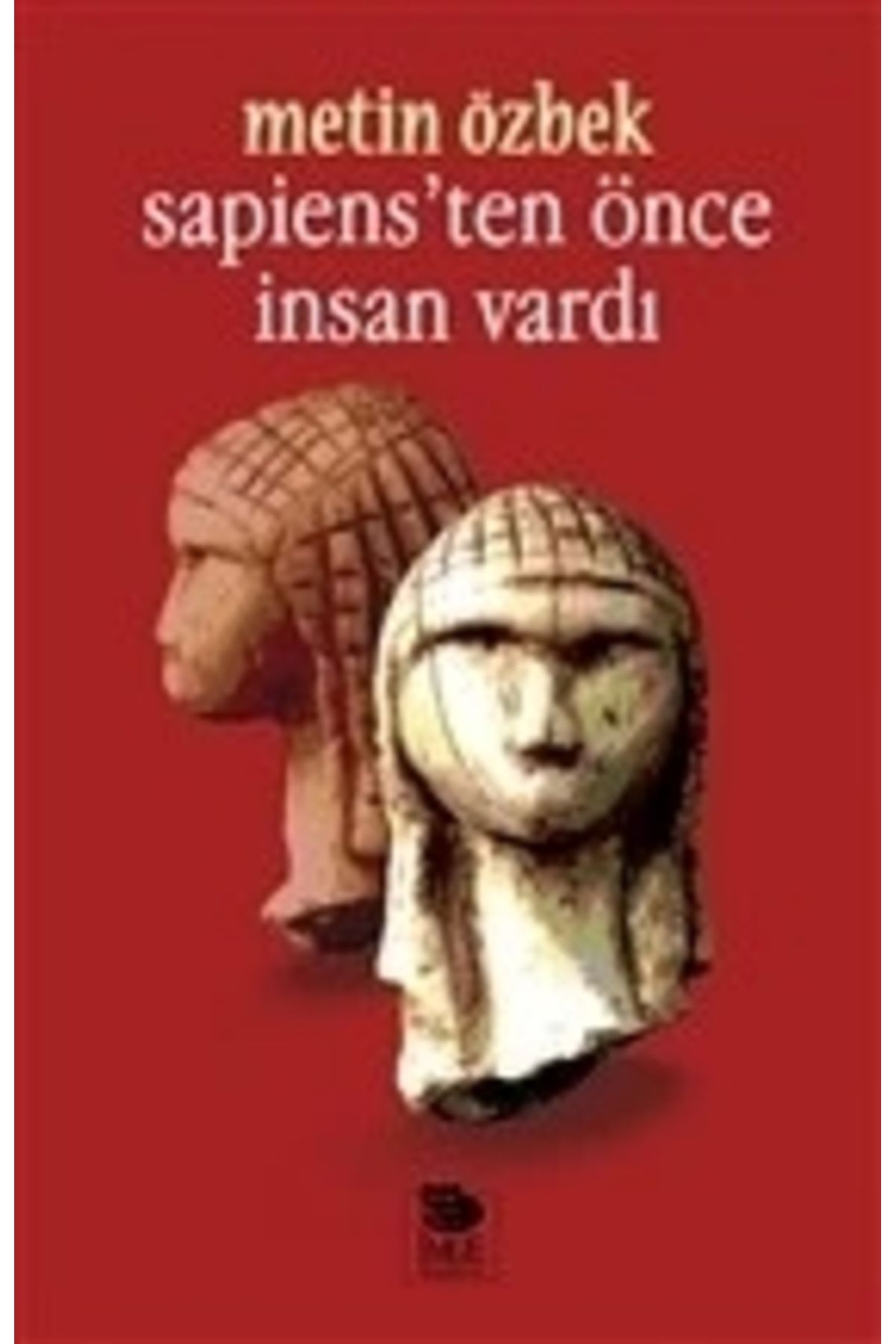 İmge Kitabevi Yayınları Sapiens’ten Önce İnsa...