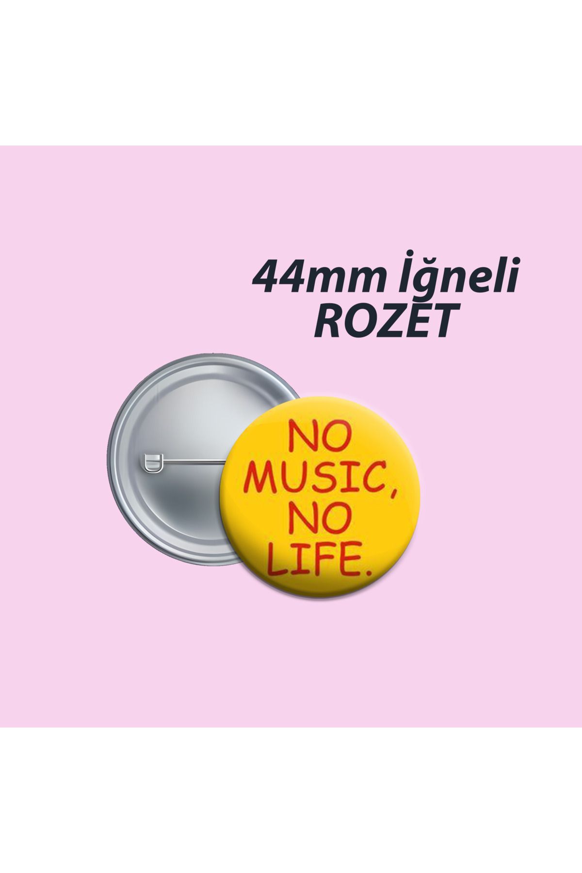 Nemika No Music No Life 44mmİğneli Buton Roze...