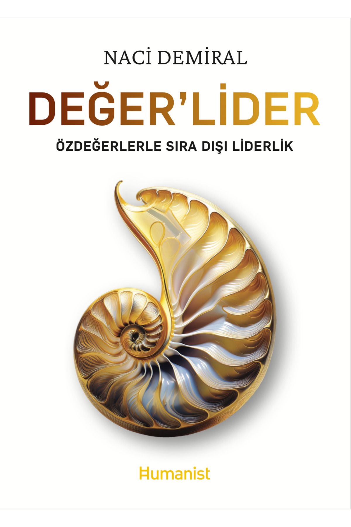 Hümanist Kitap Yayıncılık Değer'Lider - Özdeğ...