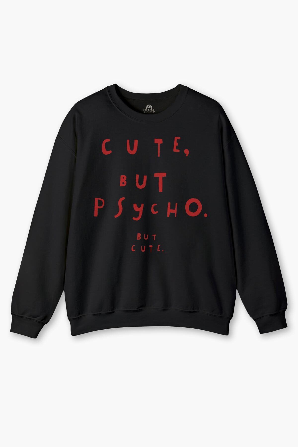 so cool Cute But Psycho FunnyTypography Tatlı...