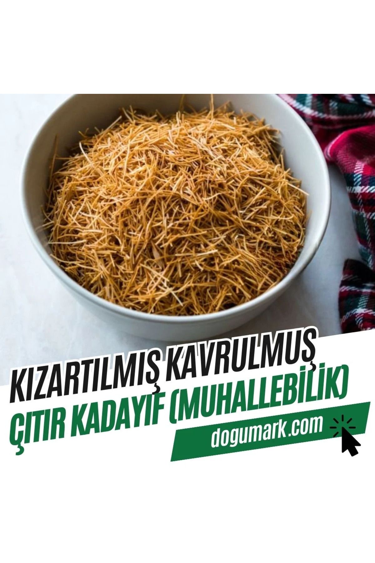 DoğuMark KızartılmışKavrulmuş Çıtır Kadayıf -...