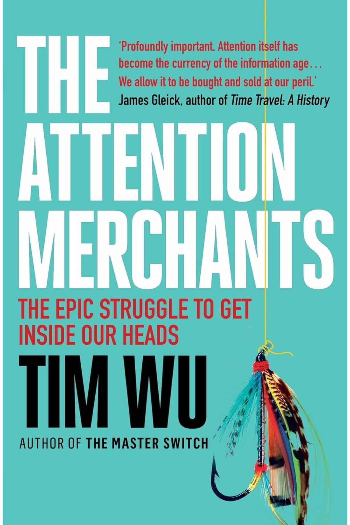 Atlantic Books London TheAttention Merchants:...