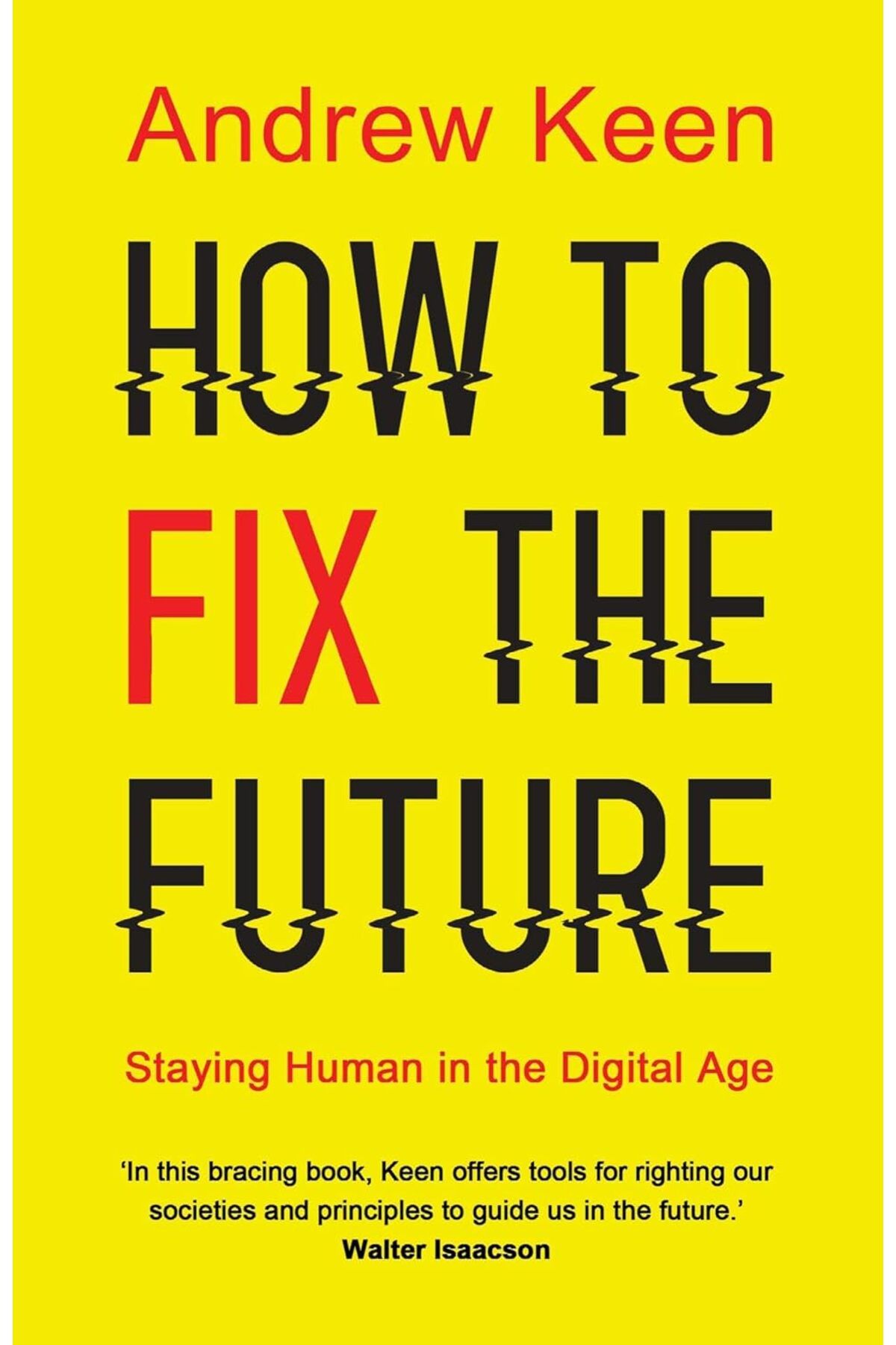 Atlantic Books London How ToFix The Future: S...