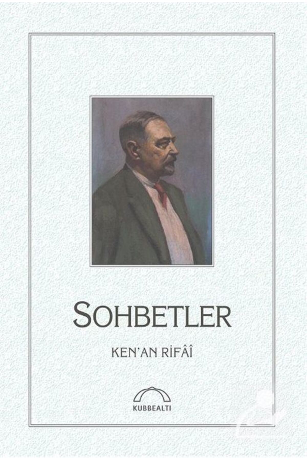 Kubbealtı Neşriyatı Yayıncılık Sohbetler