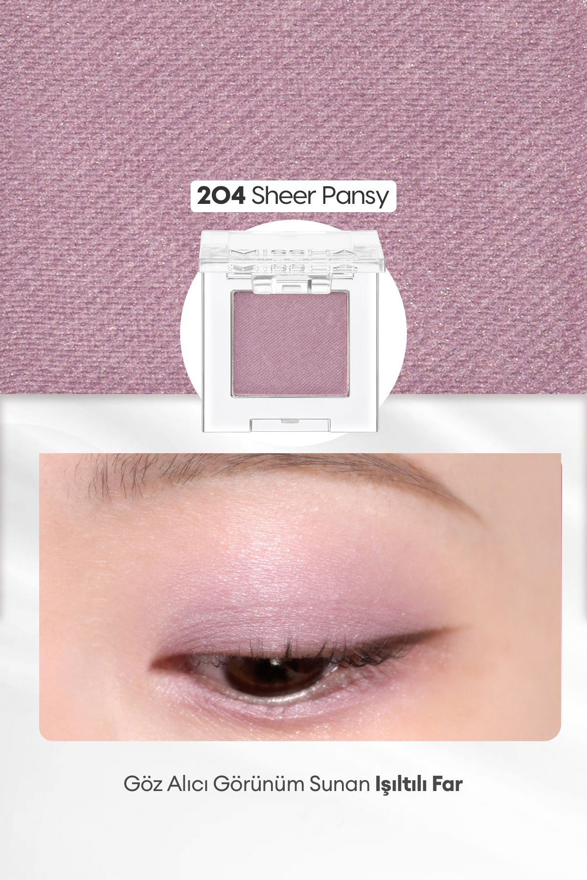 Uzun Süre Kalıcı Kolay Uygulanan Işıltılı Tekli Far Modern Shadow Shimmer (204 Sheer Pansy)