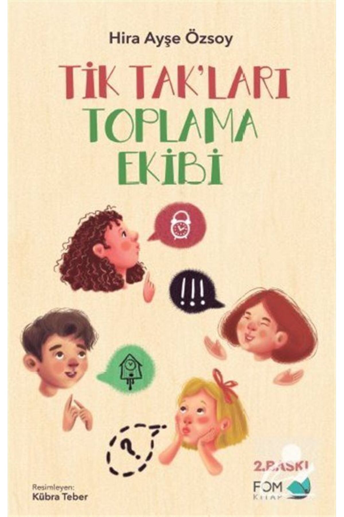 Fom Kitap Yayınları Tiktak’ları Toplama Ekibi