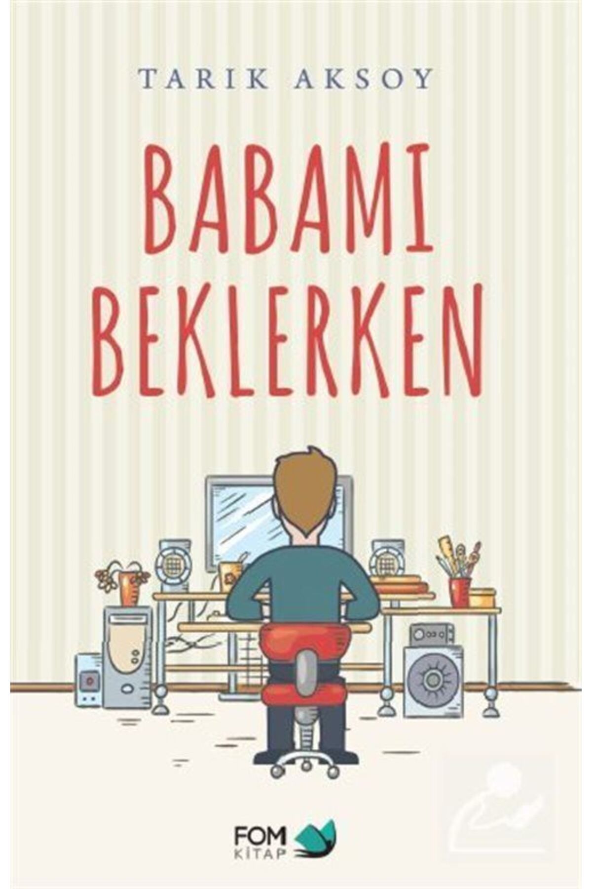 Fom Kitap Yayınları BabamıBeklerken