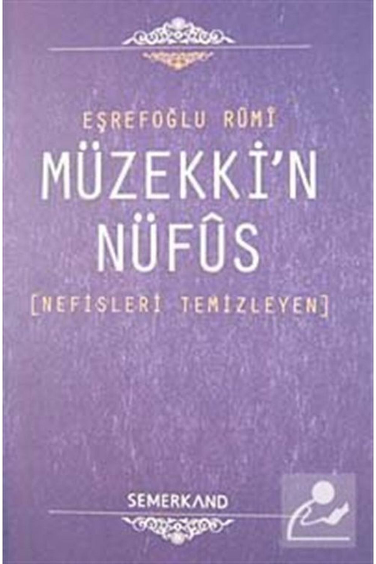 Semerkand Yayınları Müzekki'n Nüfus & Nefisle...