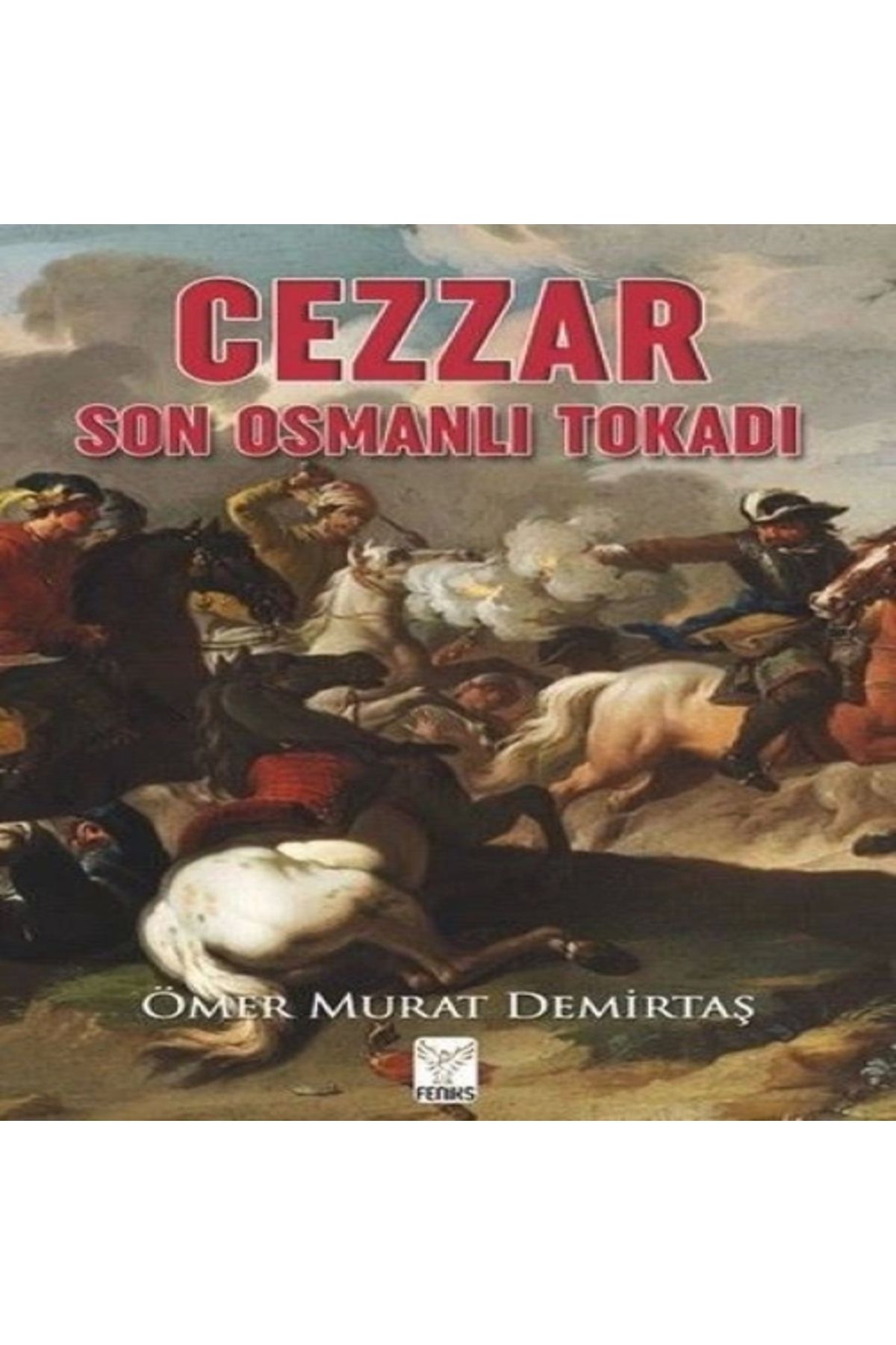 Feniks Kitap Cezzar - SonOsmanlı Tokadı