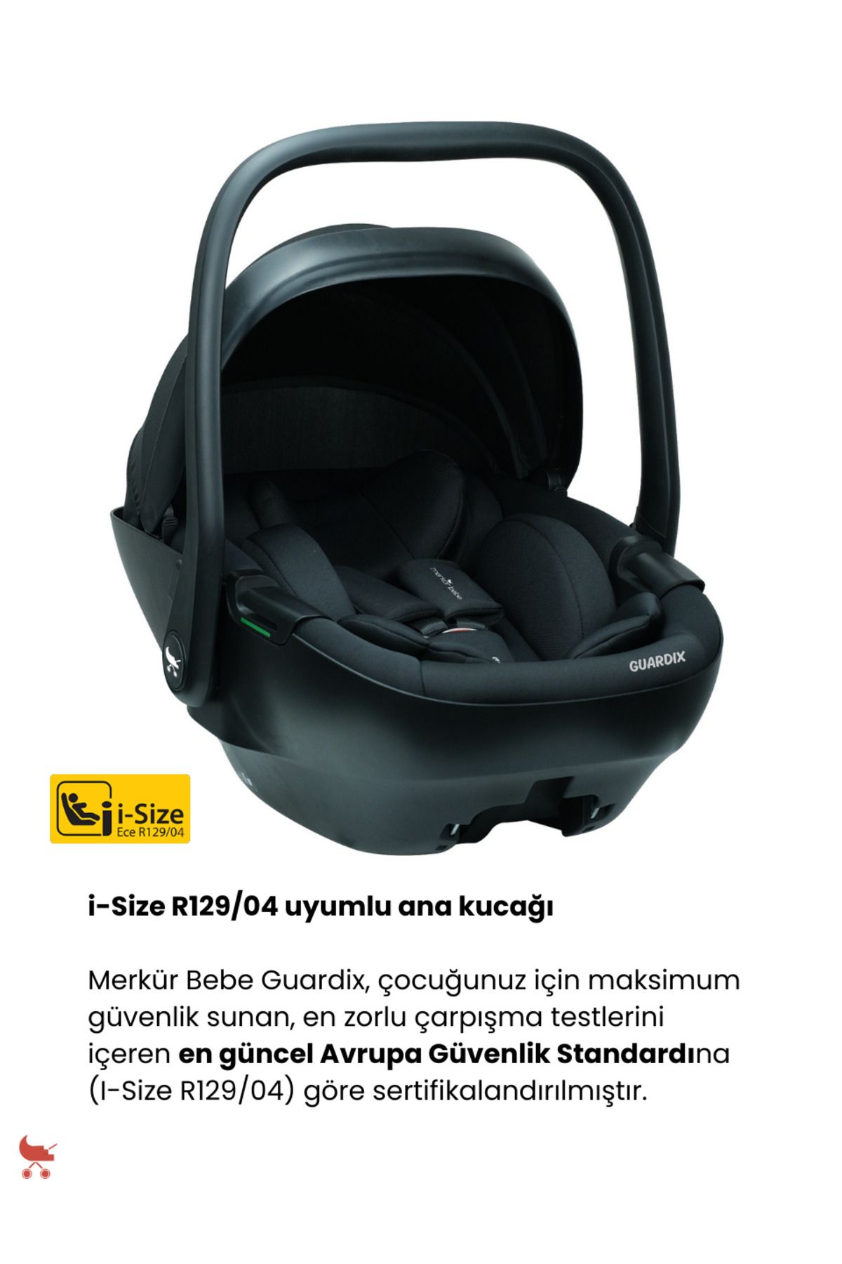 Merkür Bebe Guardix I-Size Oto Koltuğu Ana Kucağı 0-13 kg