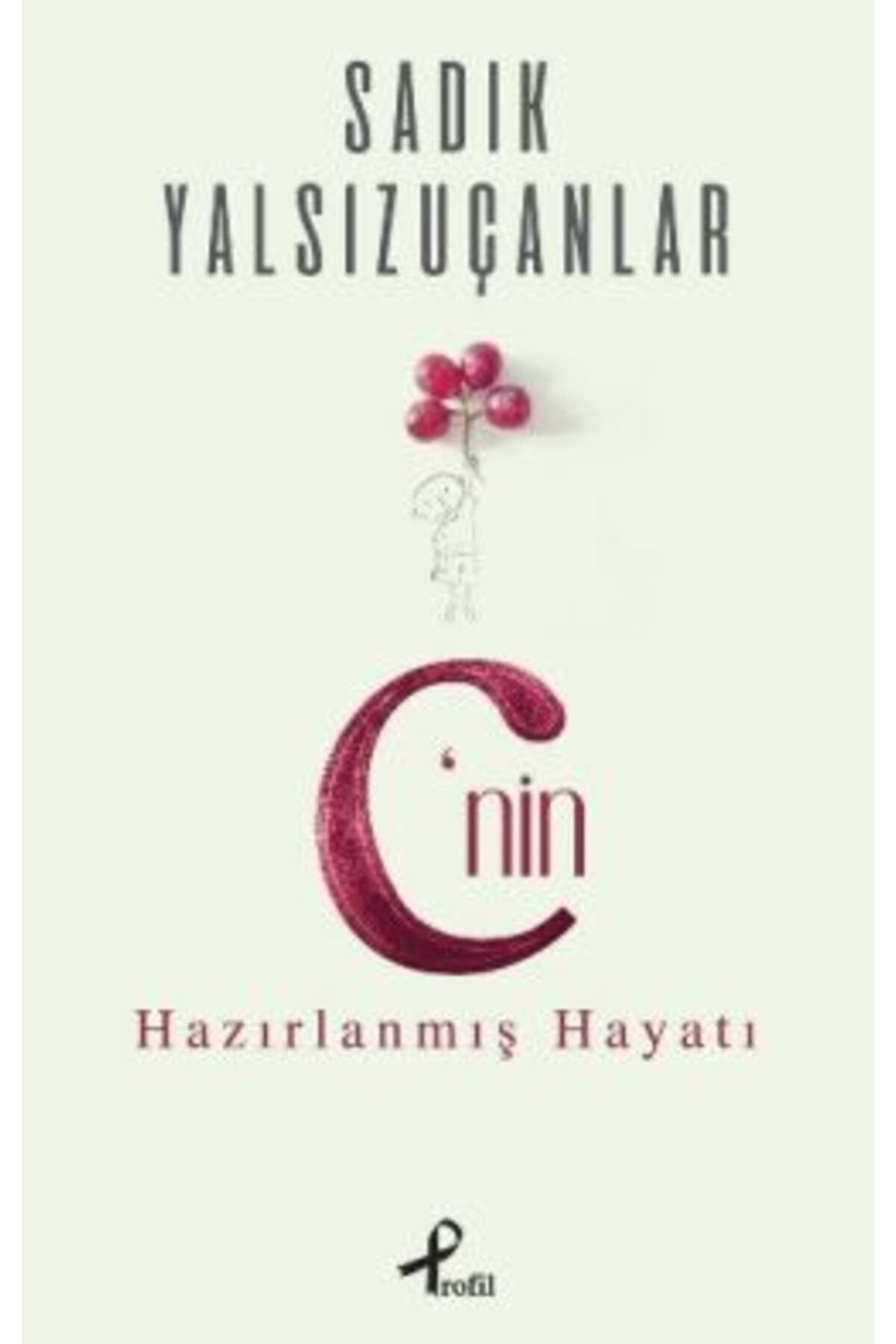 C’nin Hazırlanmış Hayatı 9789759968809