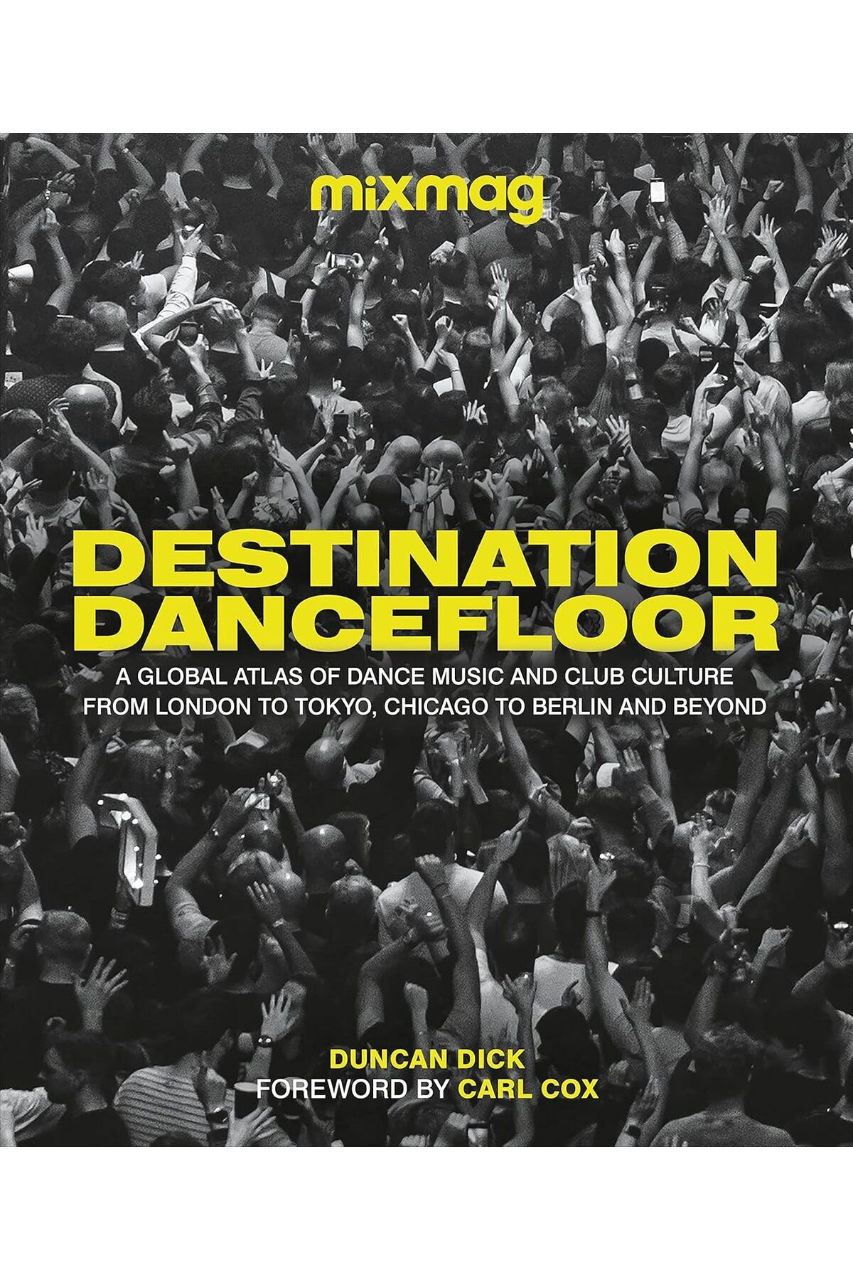 Dorling Kindersley Destination Dancefloor: A...