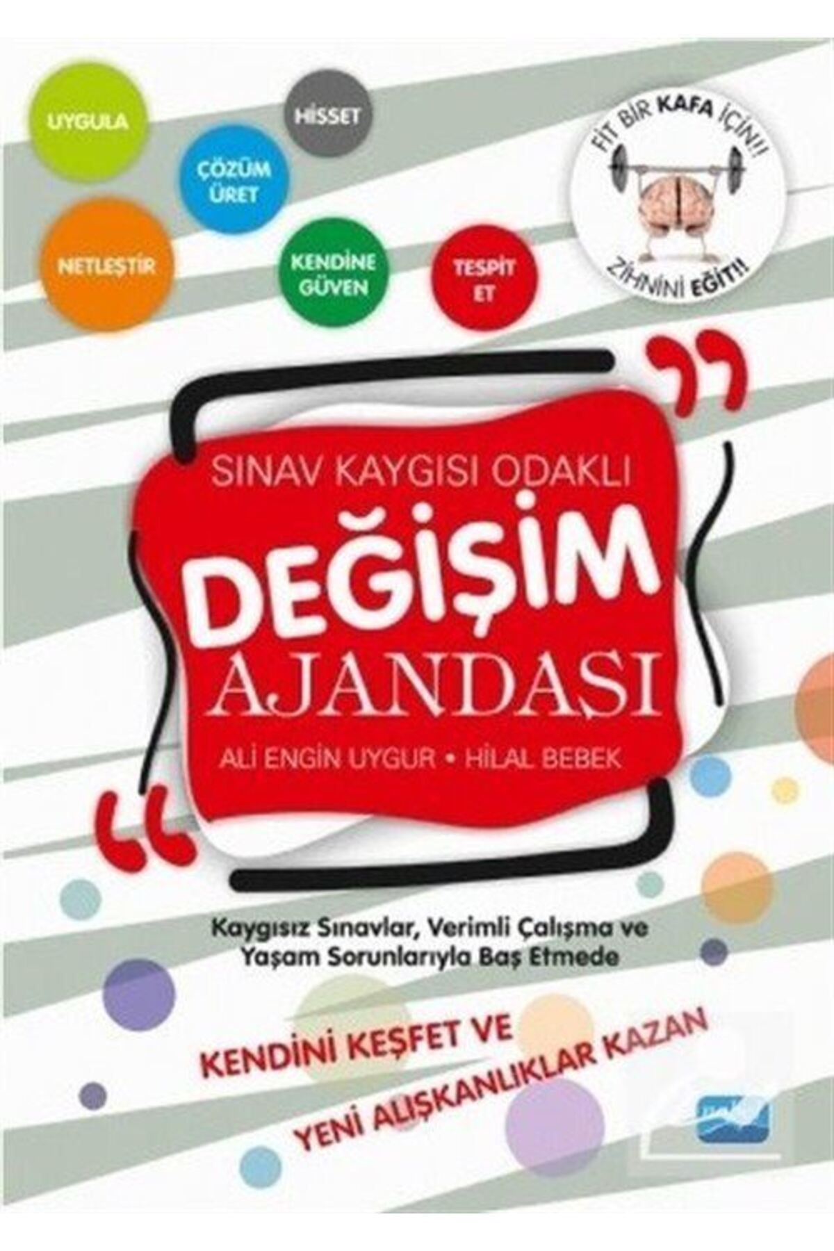 Sınav Kaygısı Odaklı Değişim Ajandası