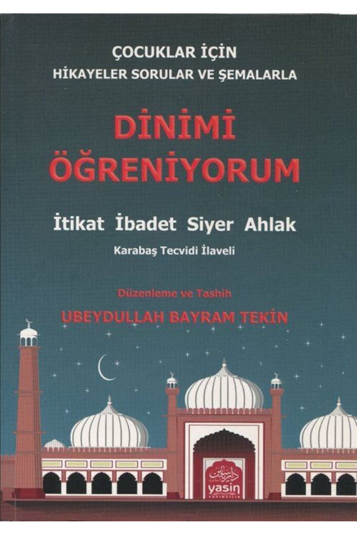 Yasin Yayınevi Çocuklar İçinDinimi Öğreniyoru...