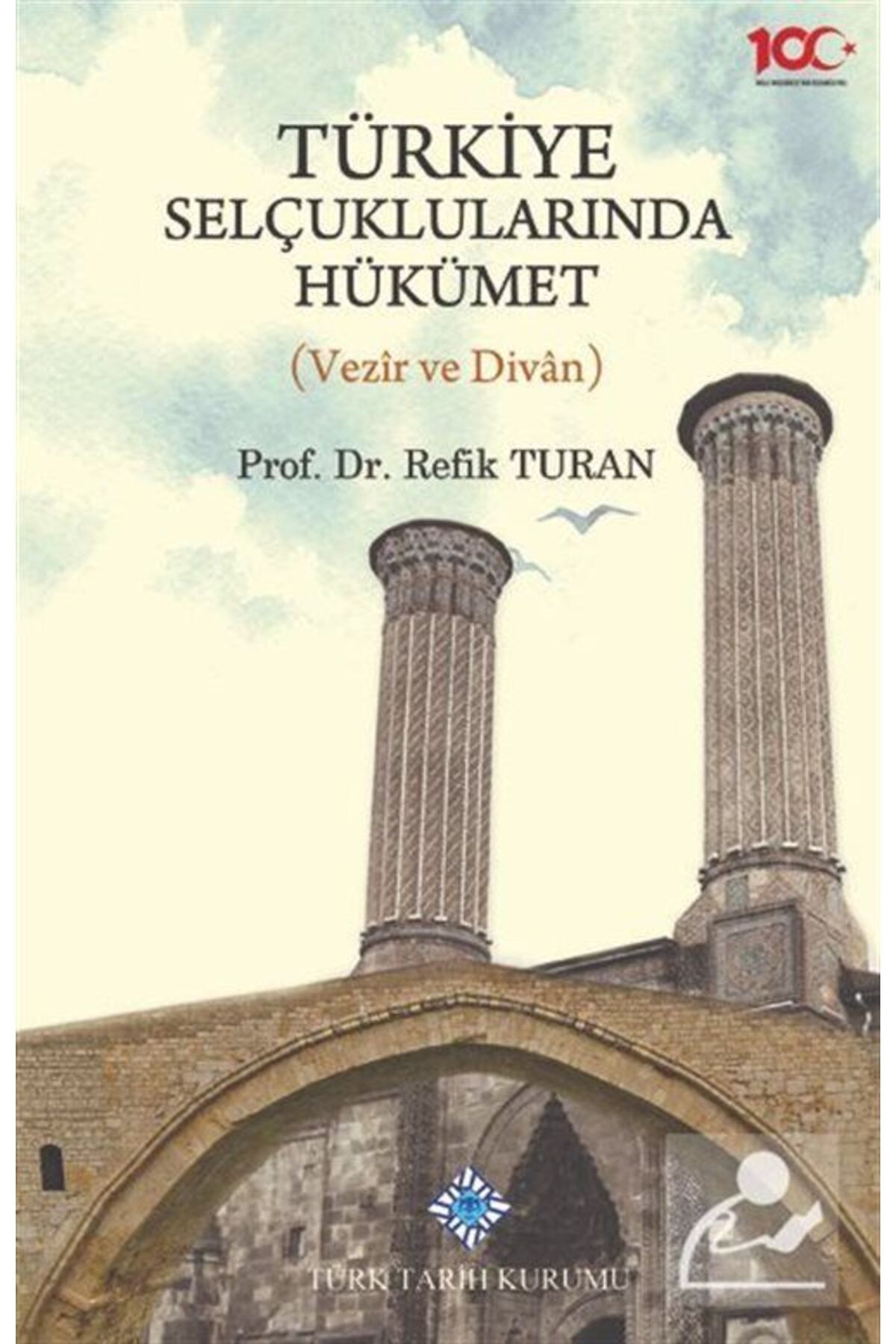 Türk Tarih Kurumu Yayınları Türkiye Selçuklul...