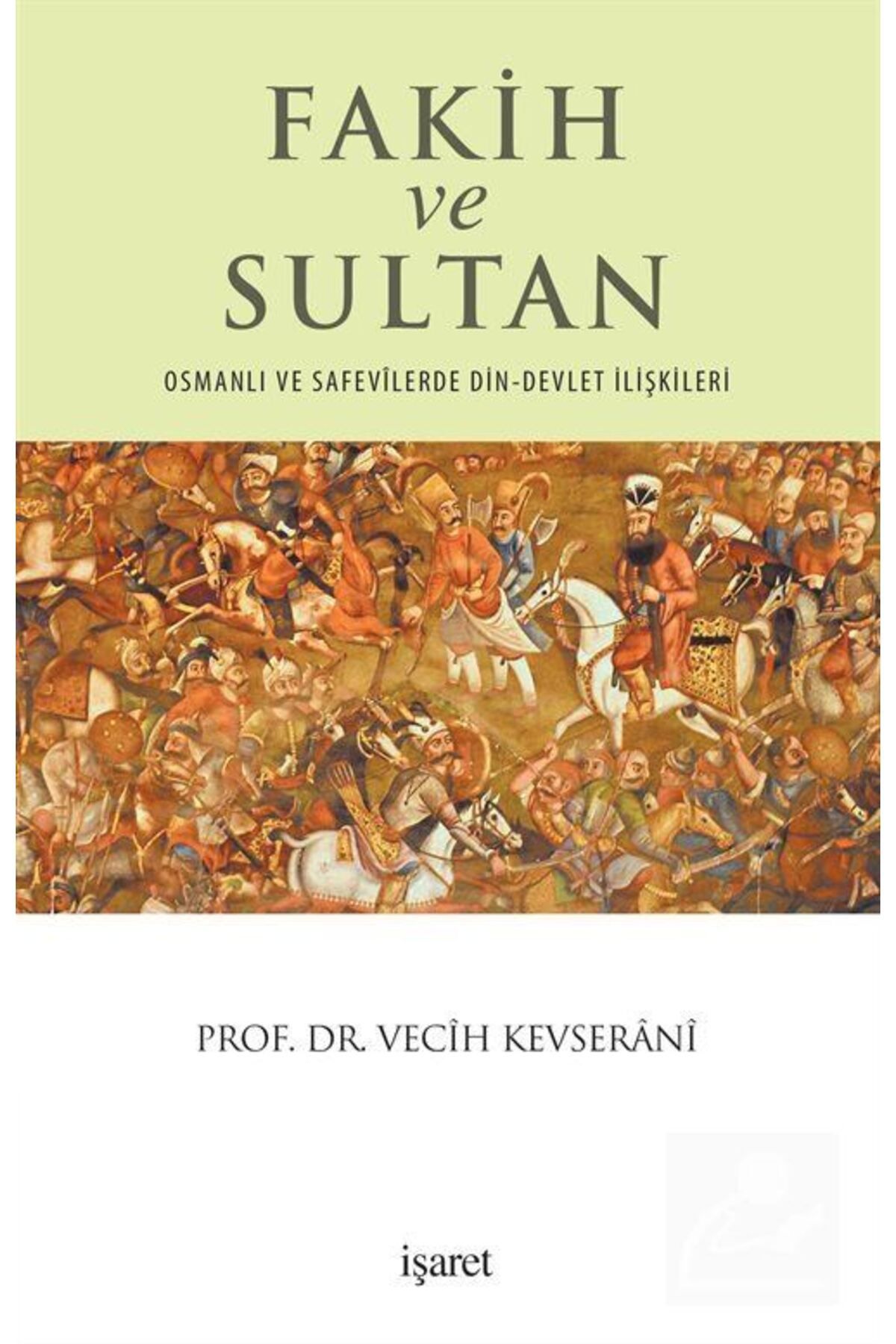 İşaret Yayınları Fakih VeSultan & Osmanlı Ve...