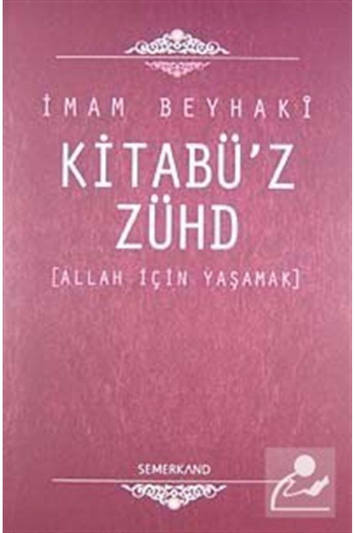 Semerkand Yayınları Kitabü'z-zühd / Allah Içi...