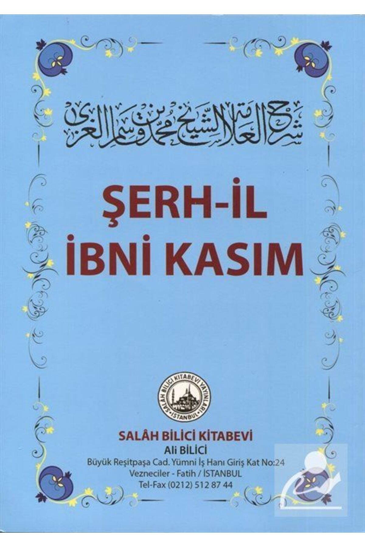 Salah Bilici Kitabevi Yayınları Şerh-il Ibni...